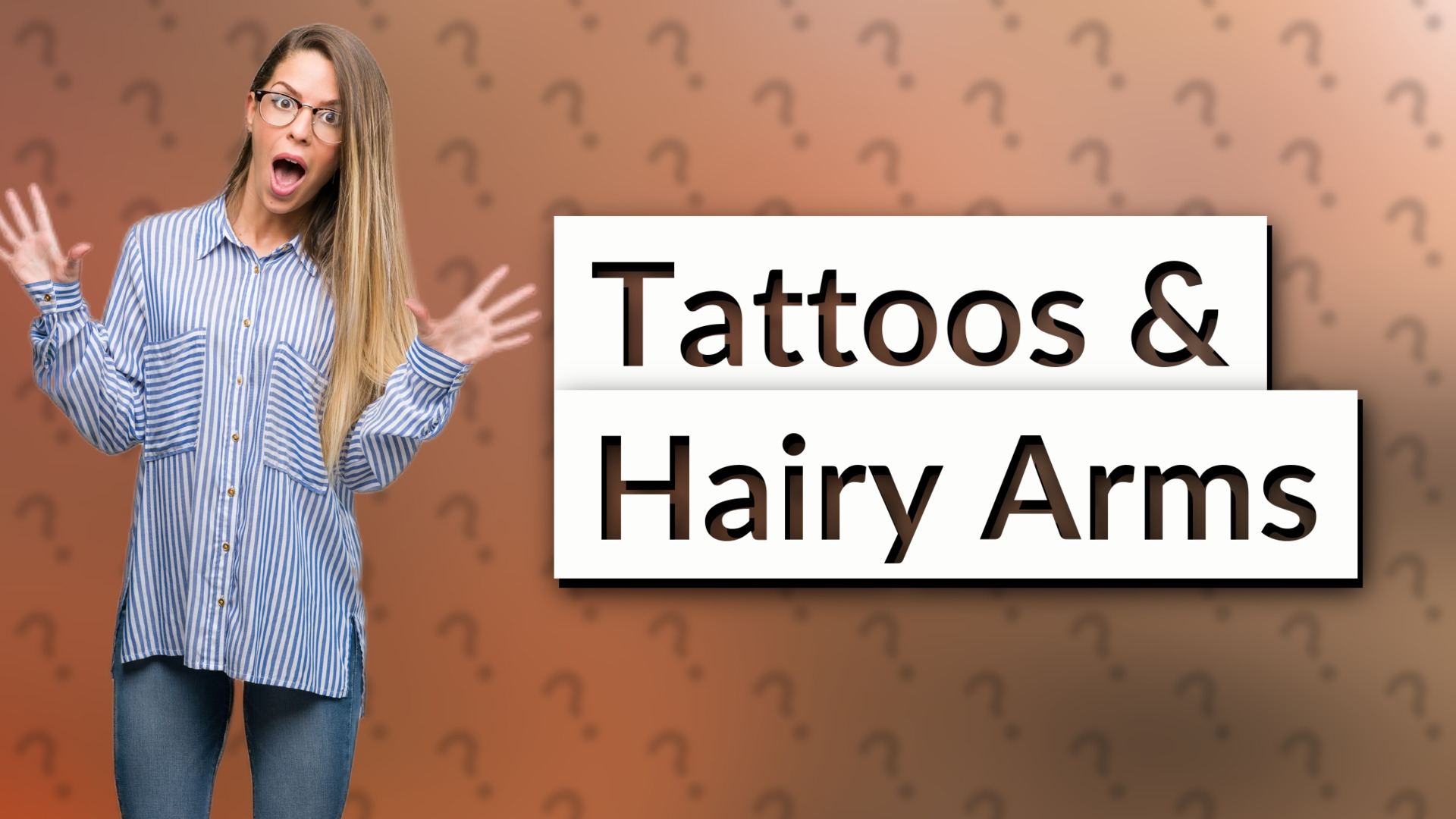 Tattoos & Hairy Arms