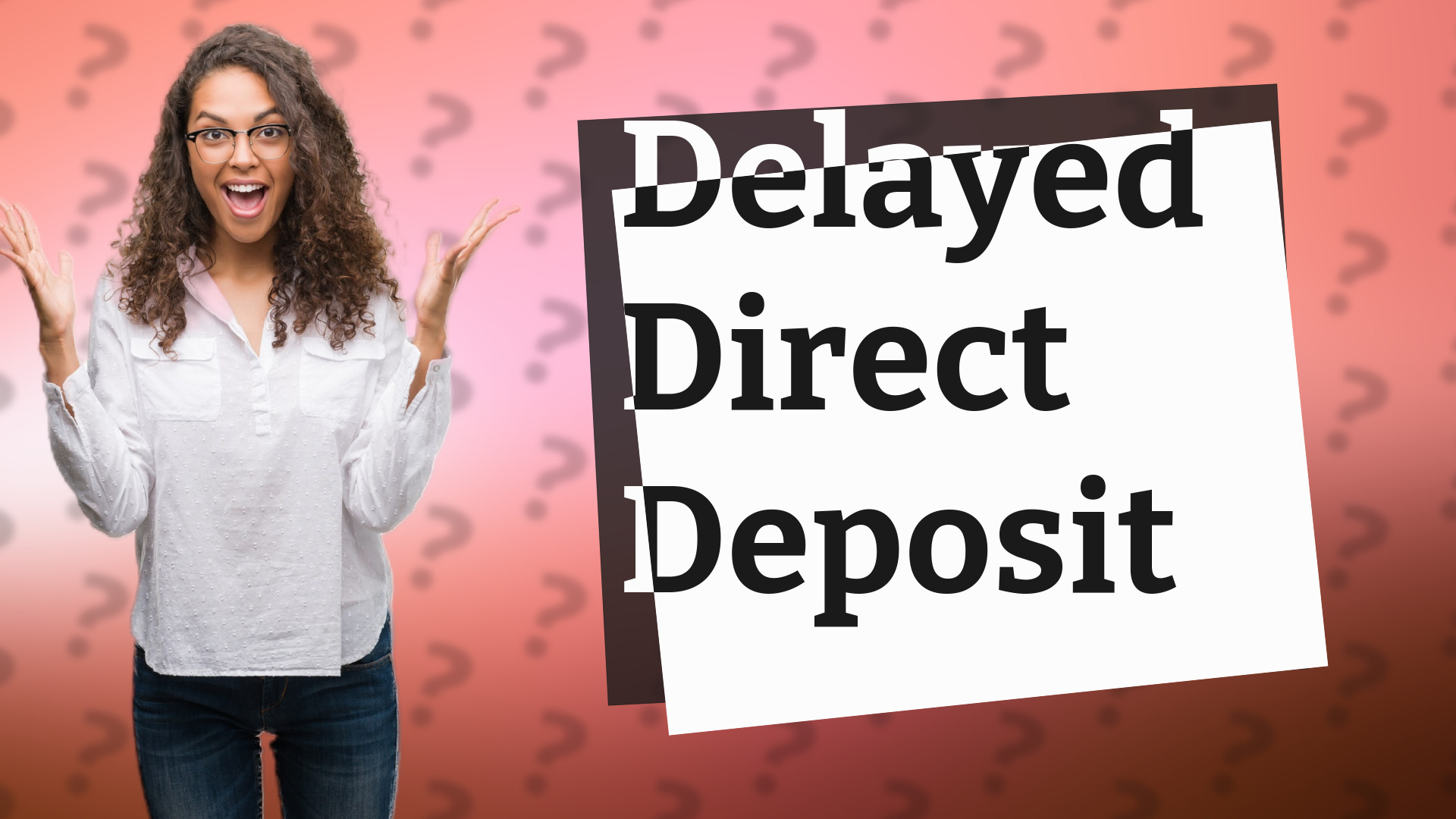 Delayed Direct Deposit