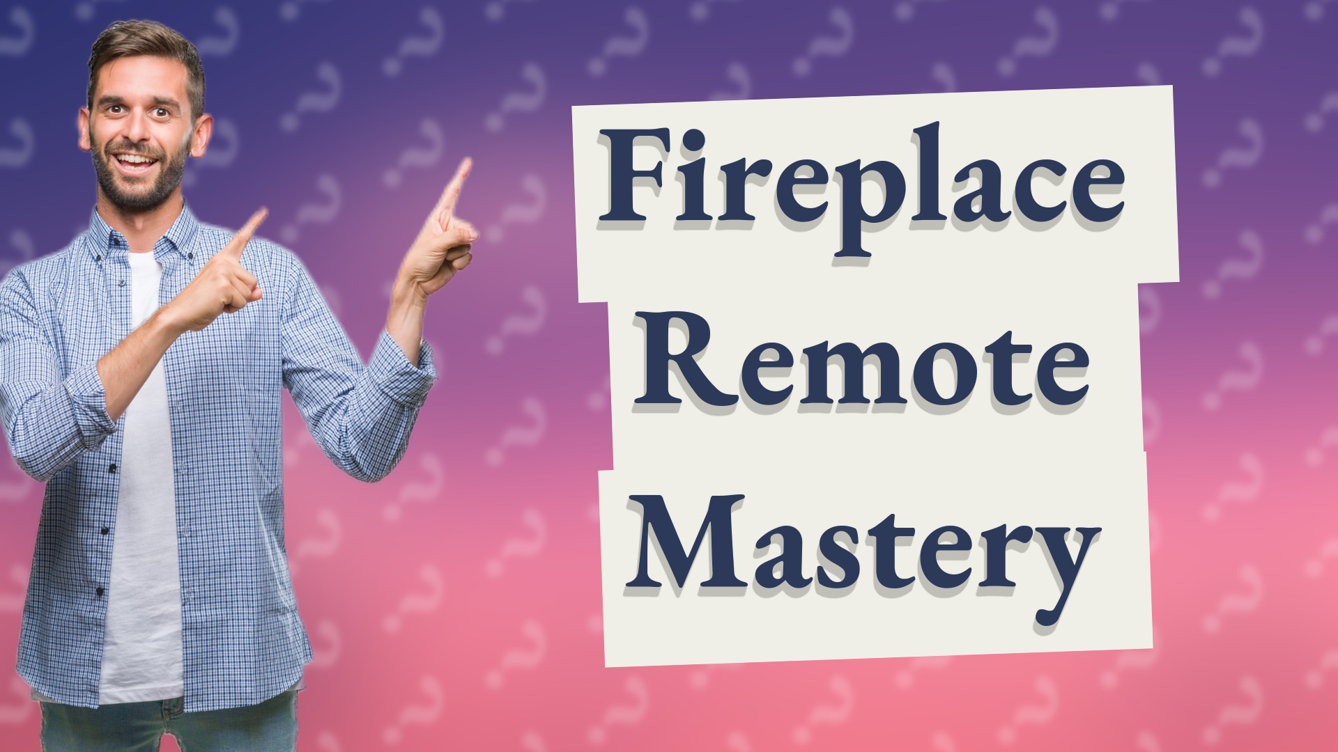 Fireplace Remote Mastery