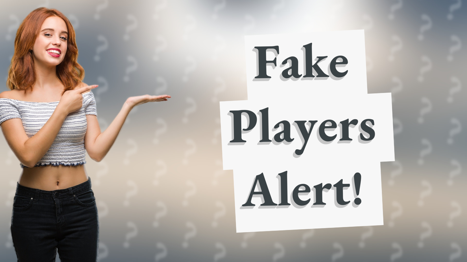 Fake Players Alert!