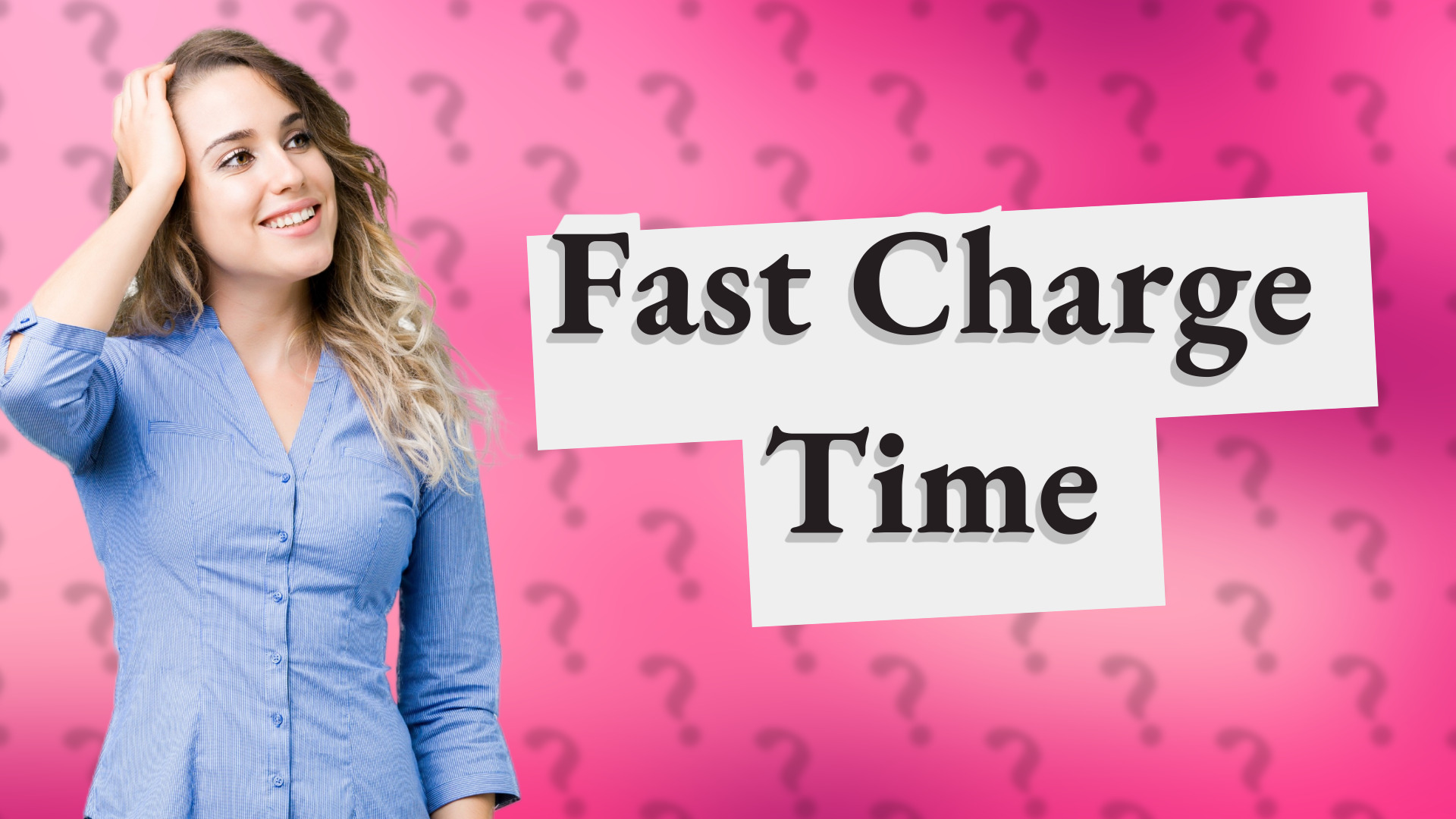 Fast Charge Time