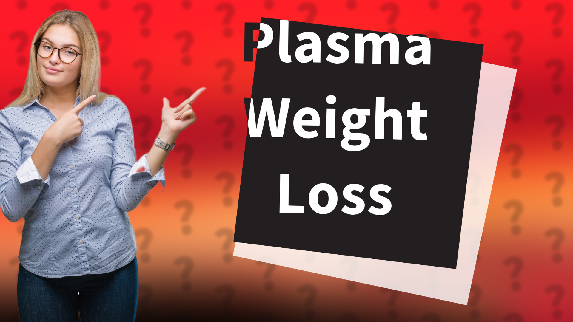 Plasma Weight Loss