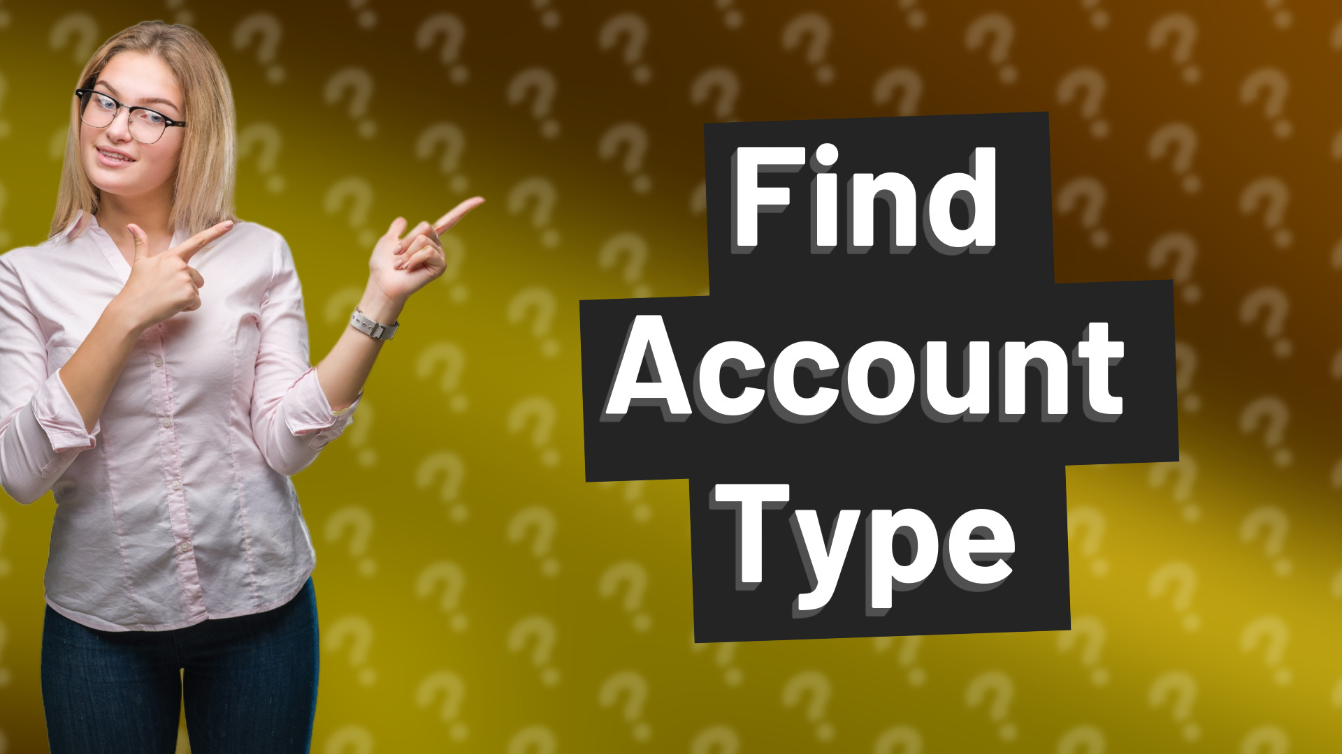 Find Account Type