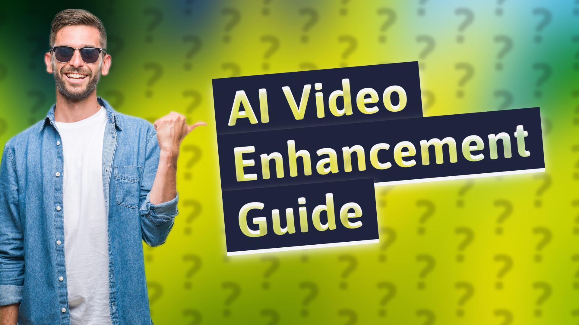AI Video Enhancement Guide