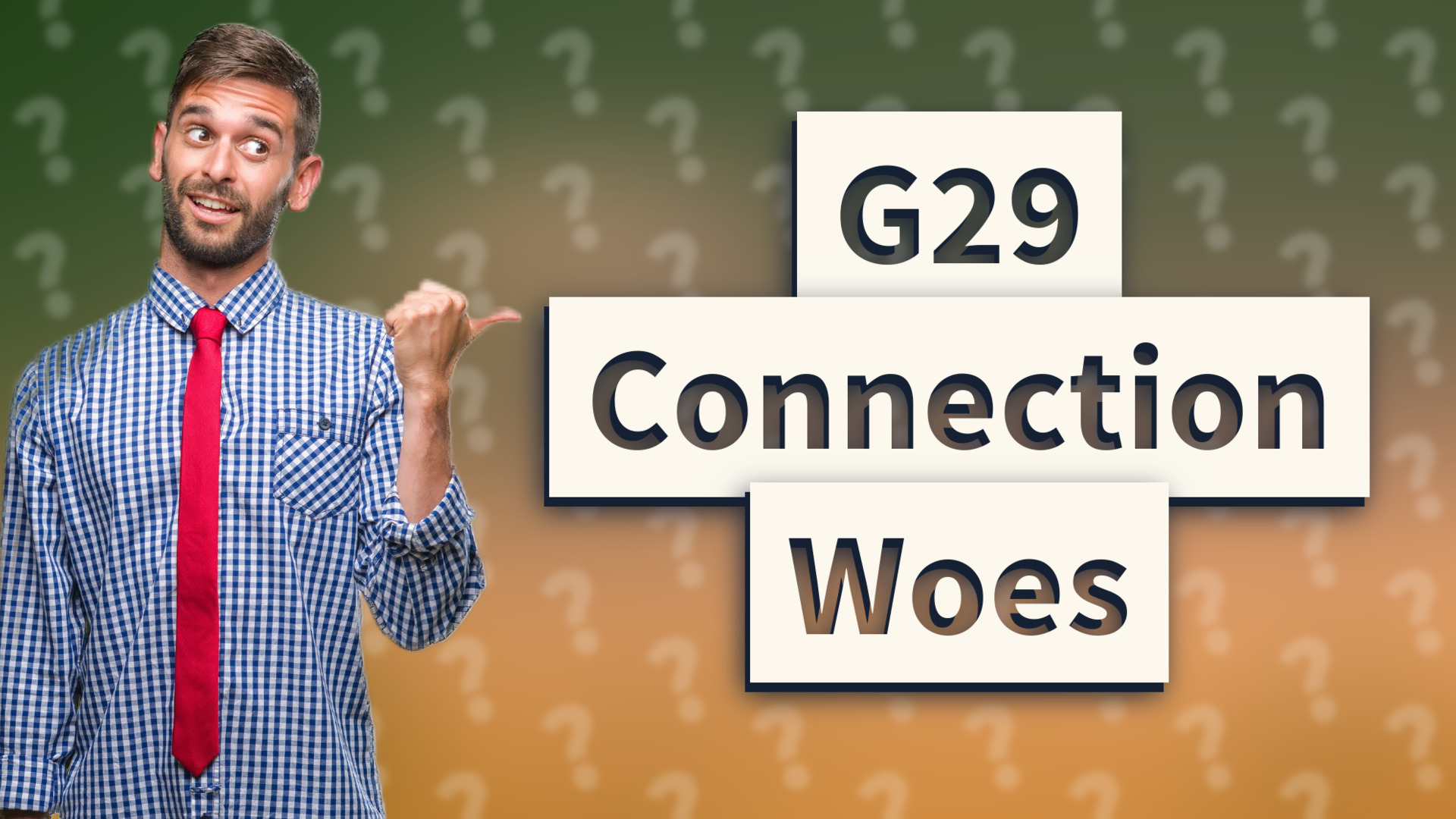 G29 Connection Woes