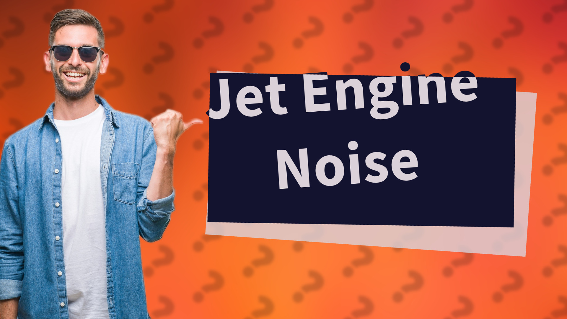 Jet Engine Noise