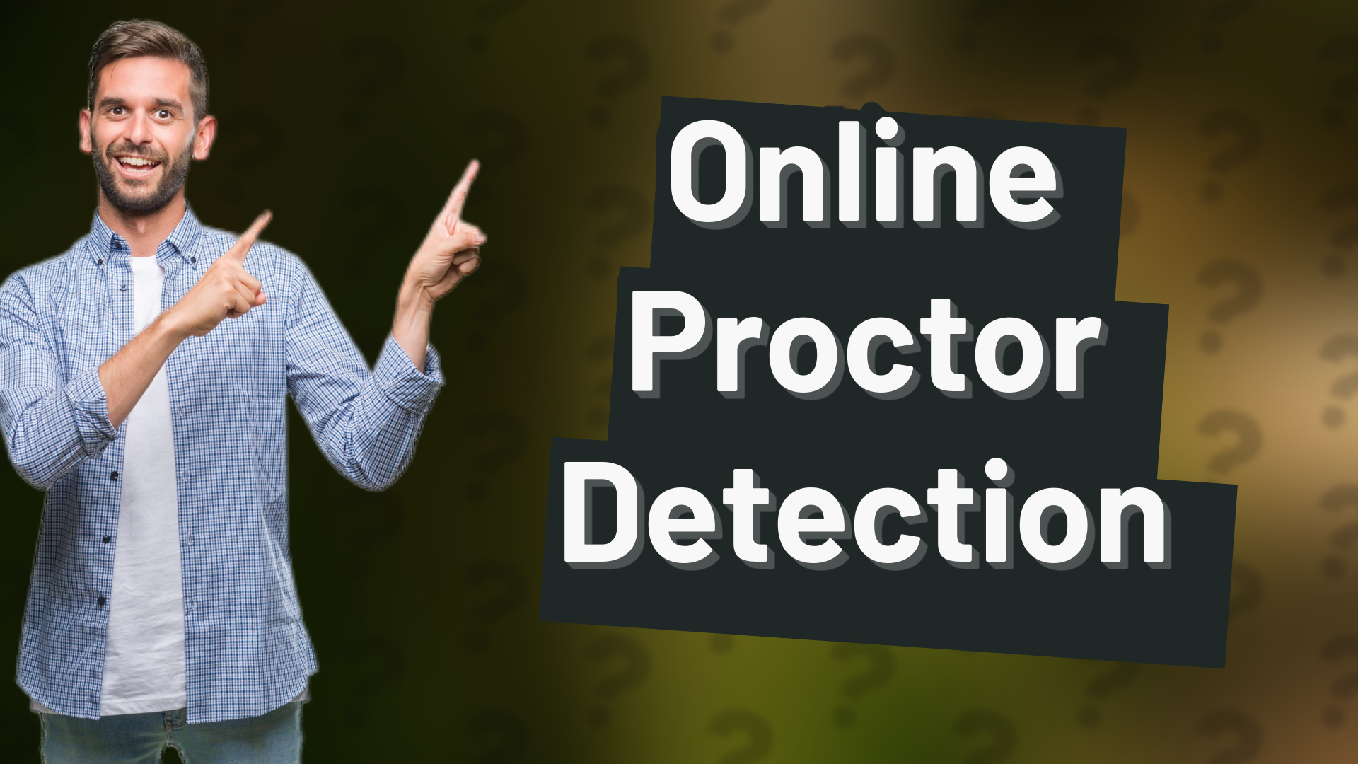 Online Proctor Detection