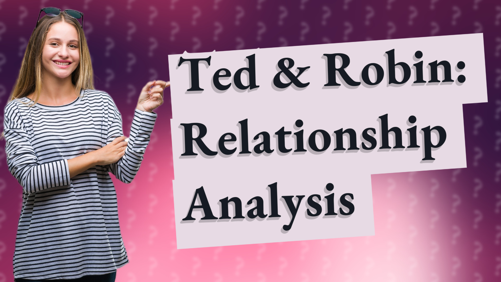 Ted & Robin: Relationship Analysis