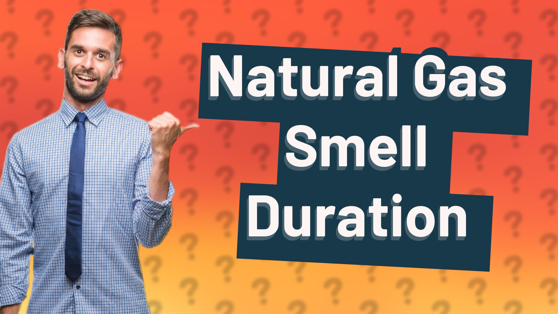 Natural Gas Smell Duration