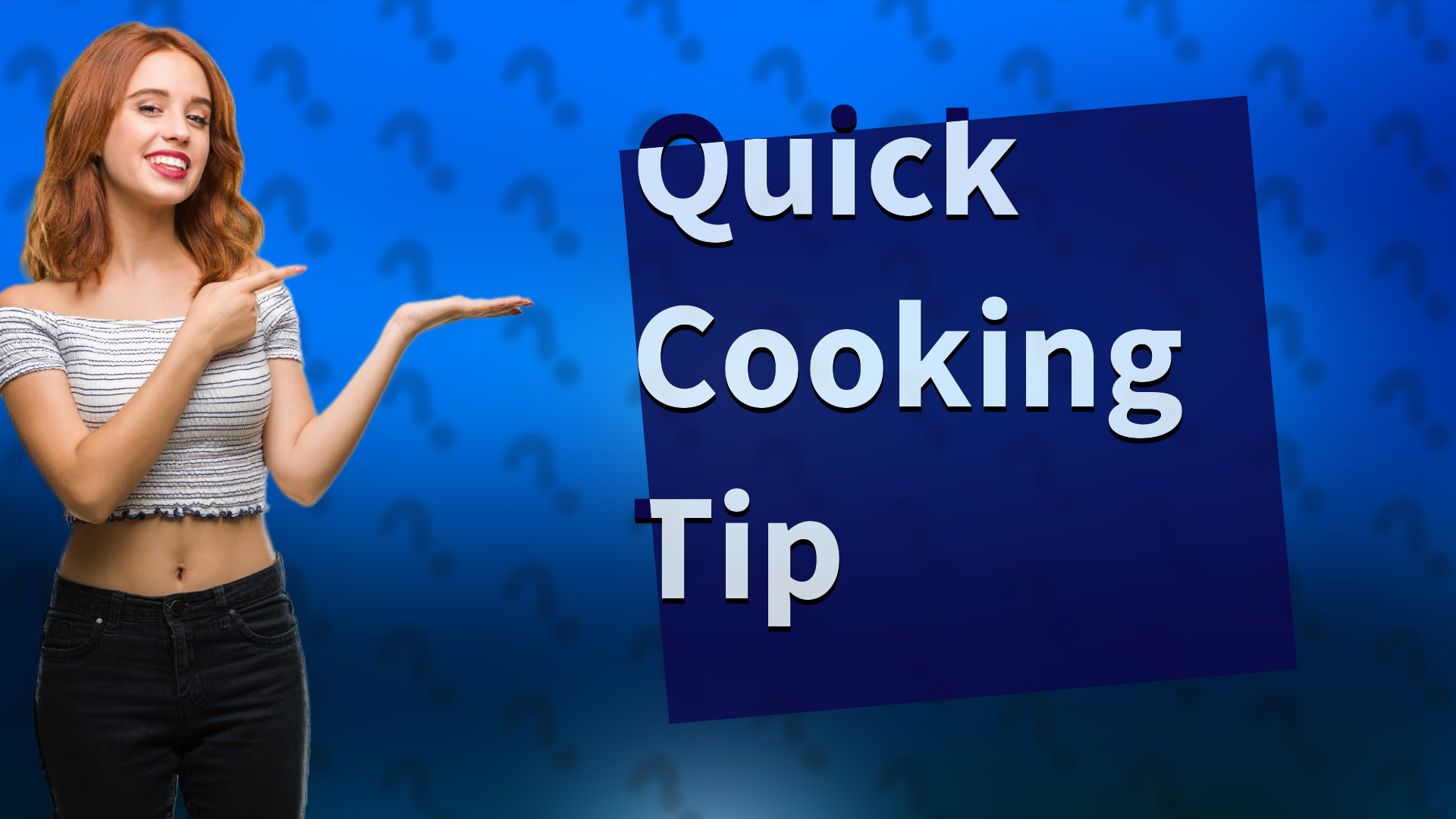 Quick Cooking Tip