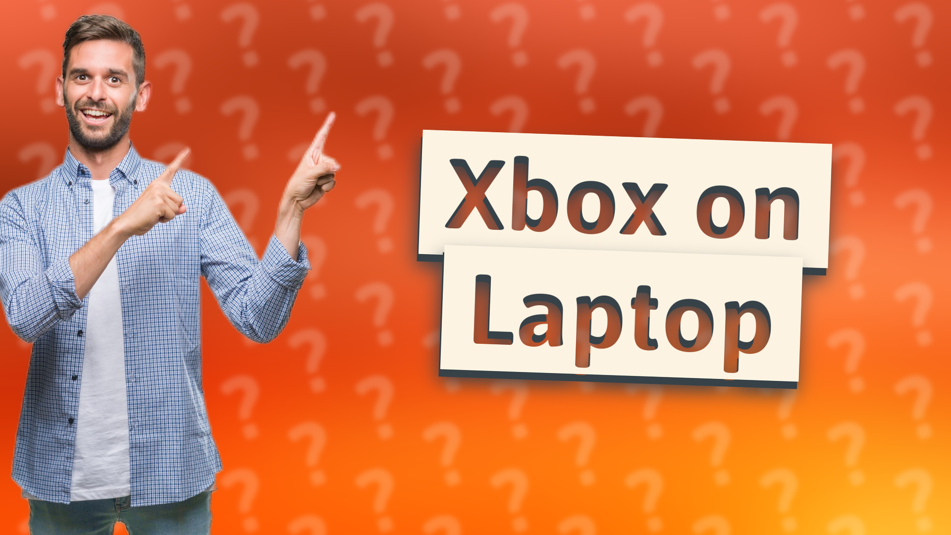 Xbox on Laptop