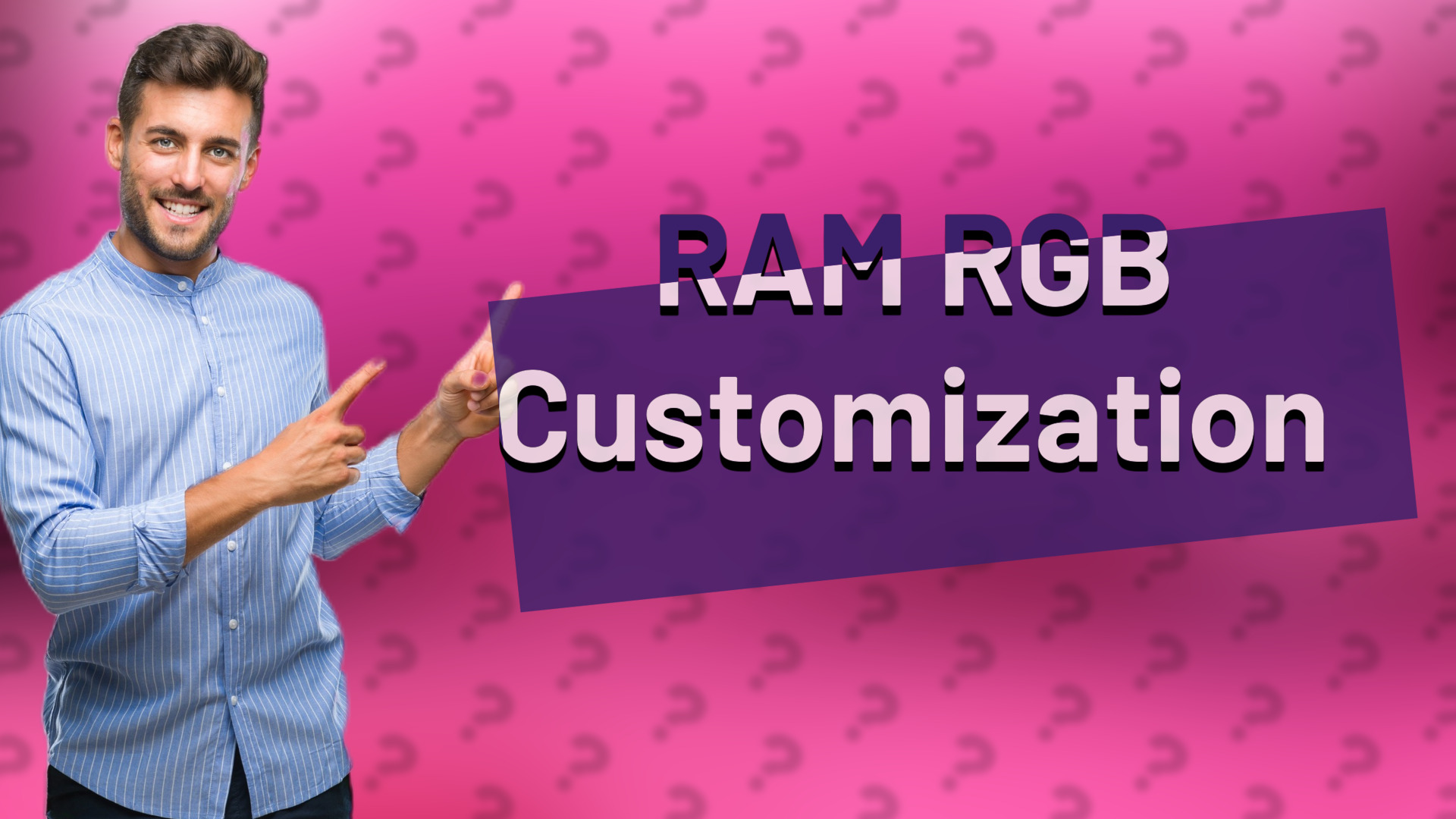 RAM RGB Customization