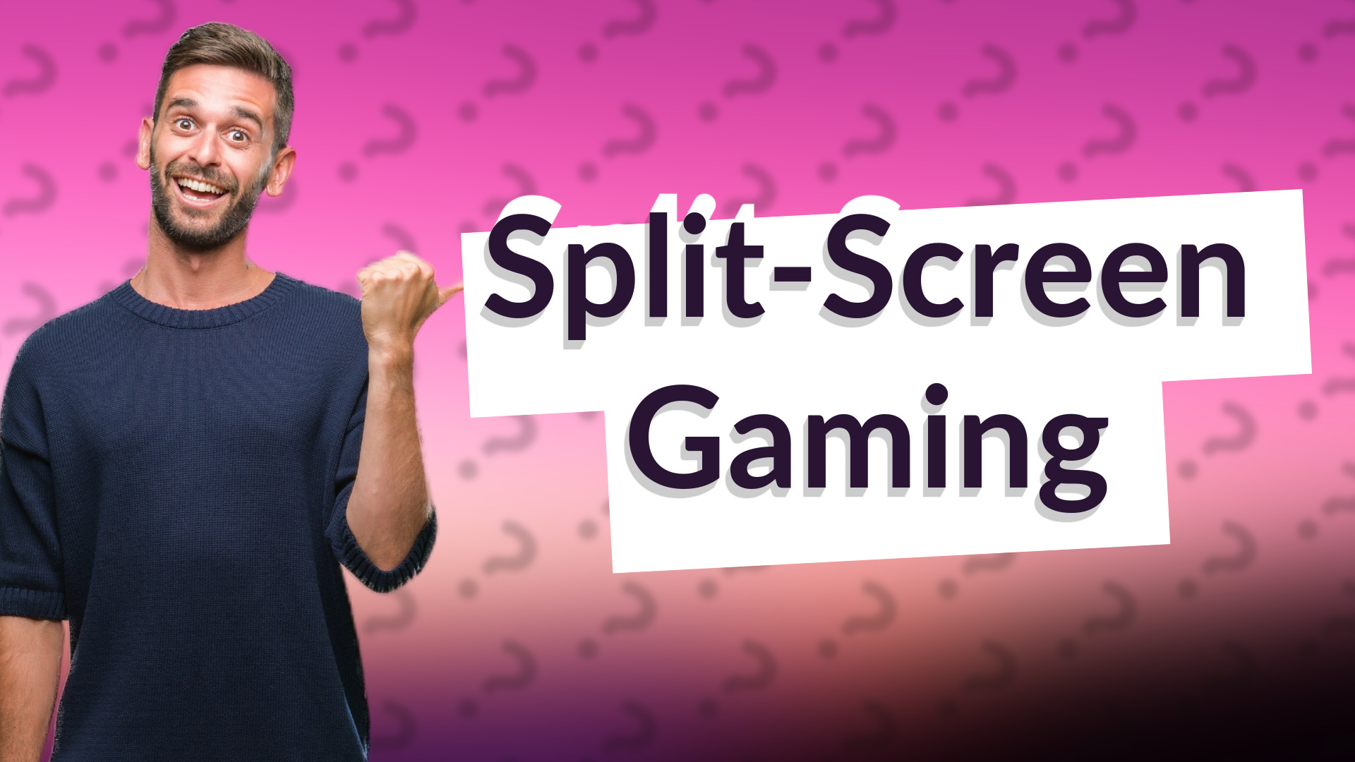 Split-Screen Gaming