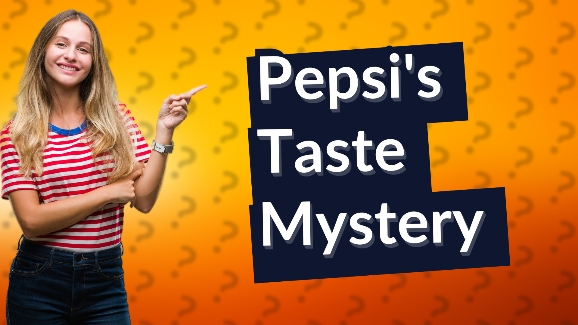 Pepsi's Taste Mystery