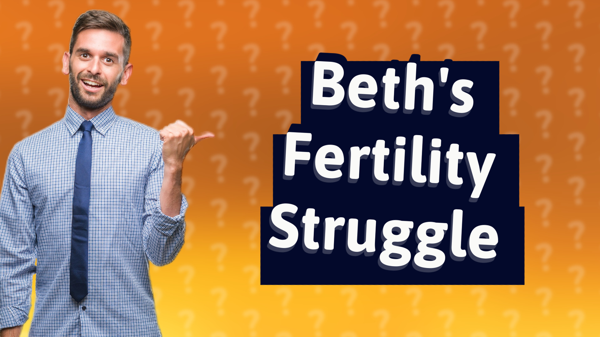 Beth's Fertility Struggle