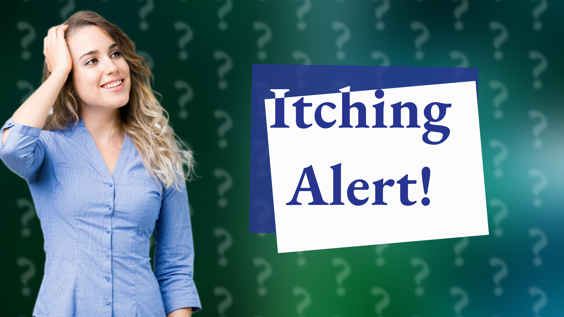 Itching Alert!
