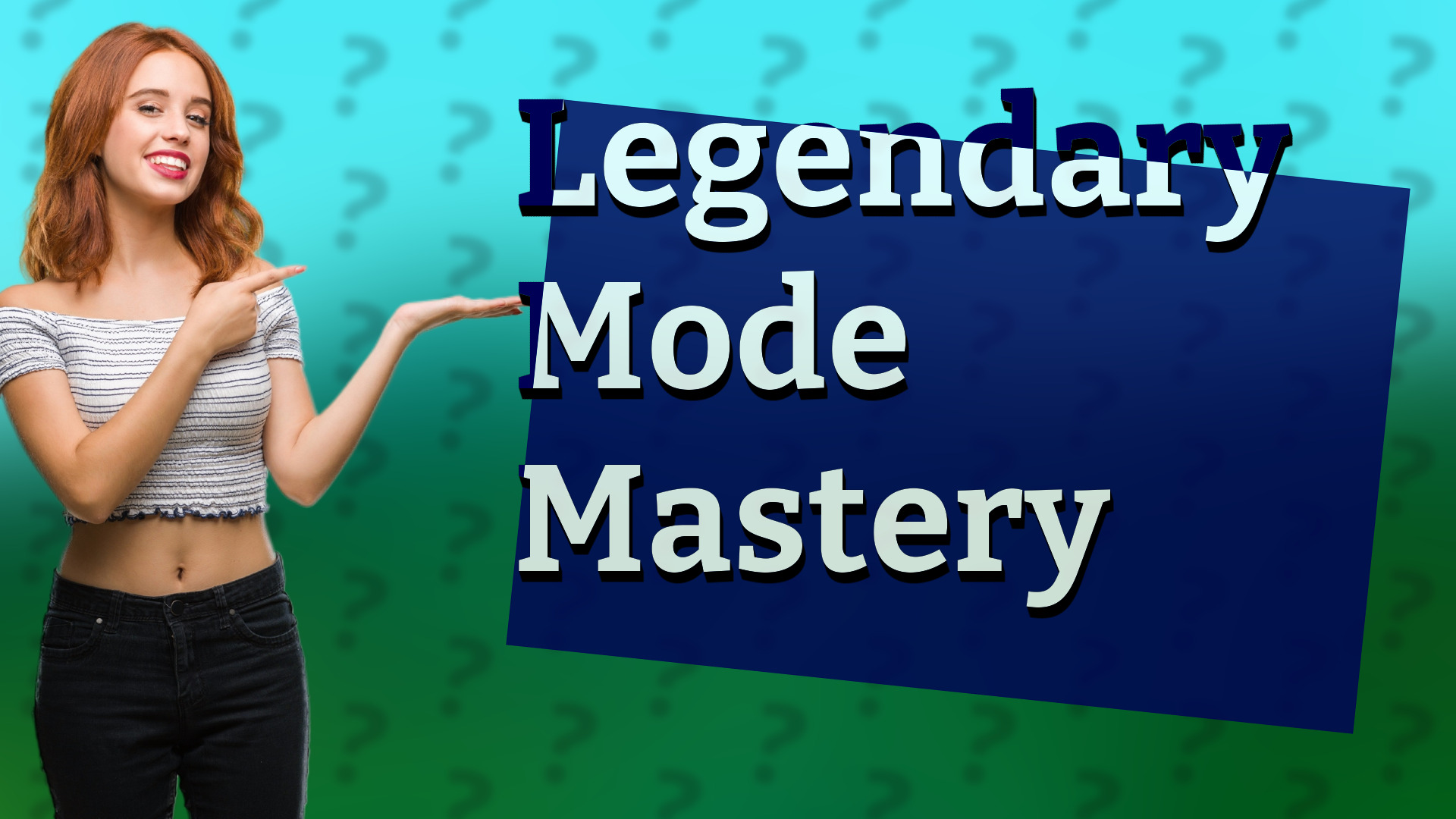 Legendary Mode Mastery