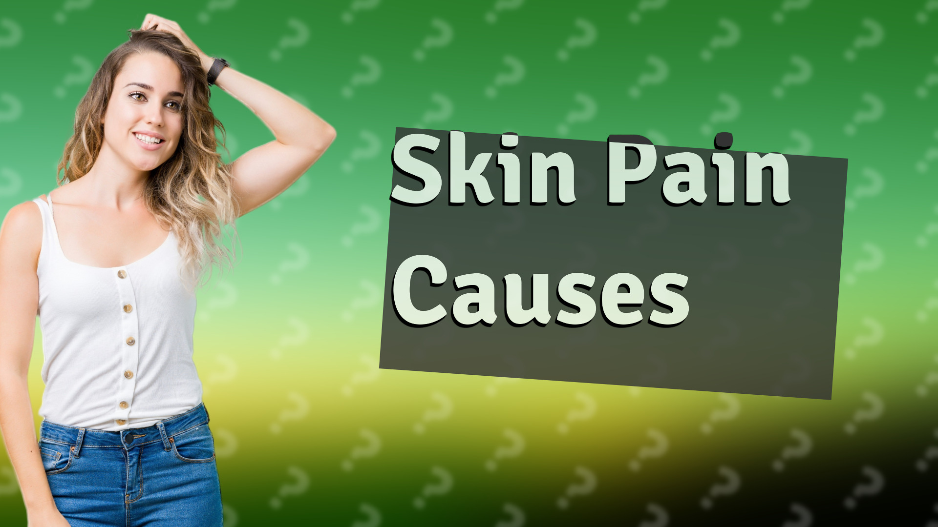 Skin Pain Causes