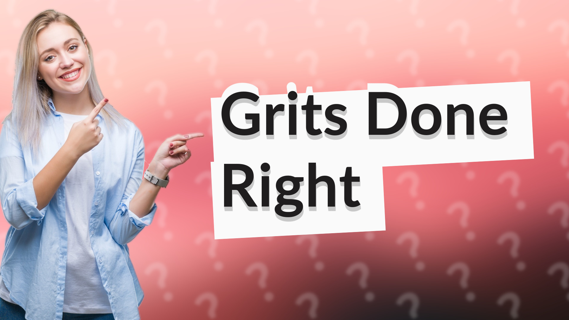 Grits Done Right