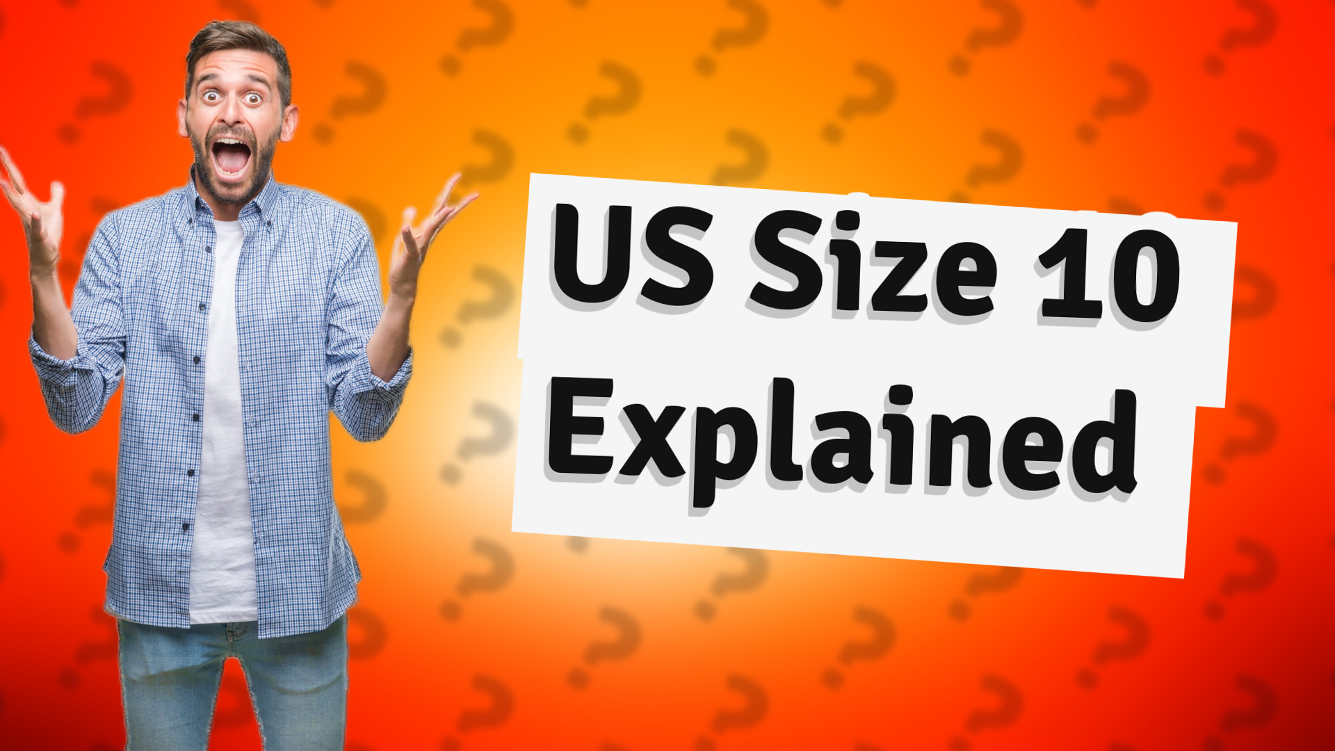 US Size 10 Explained