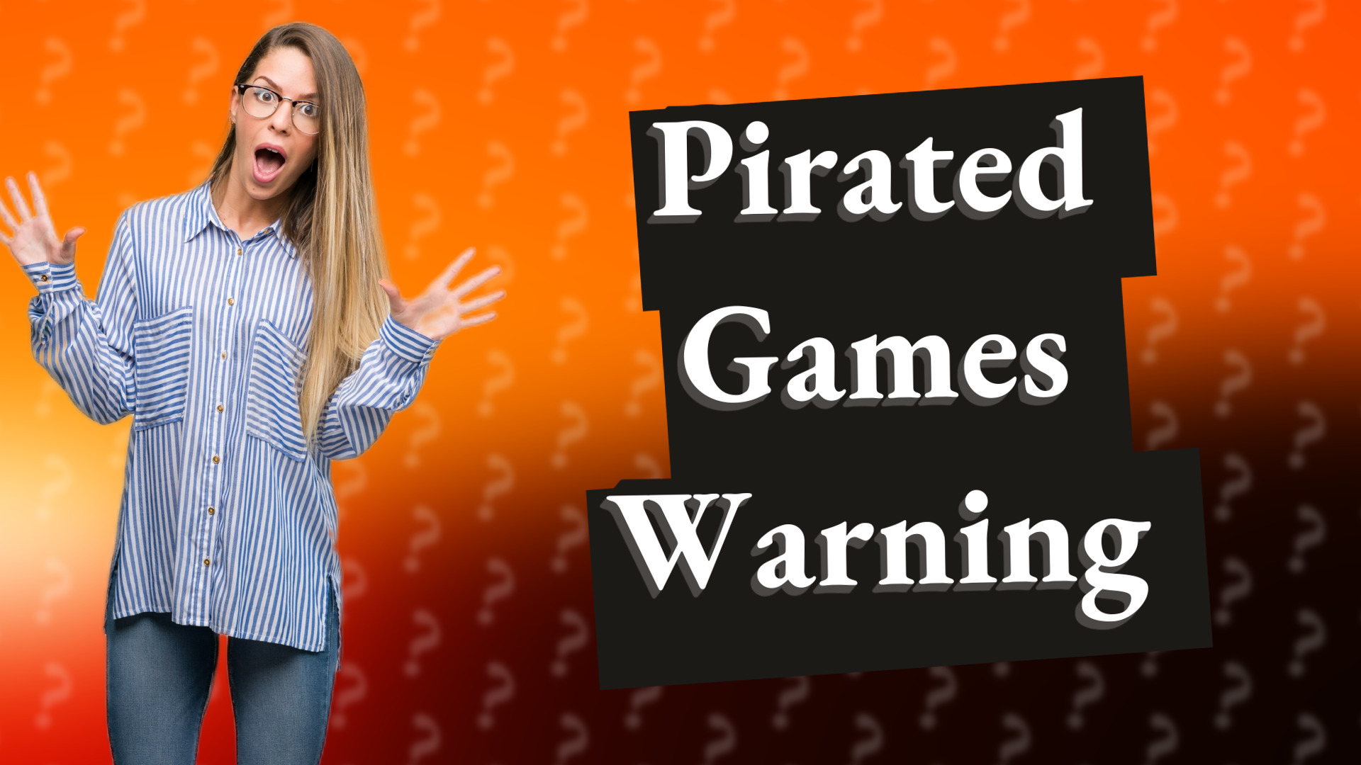Pirated Games Warning