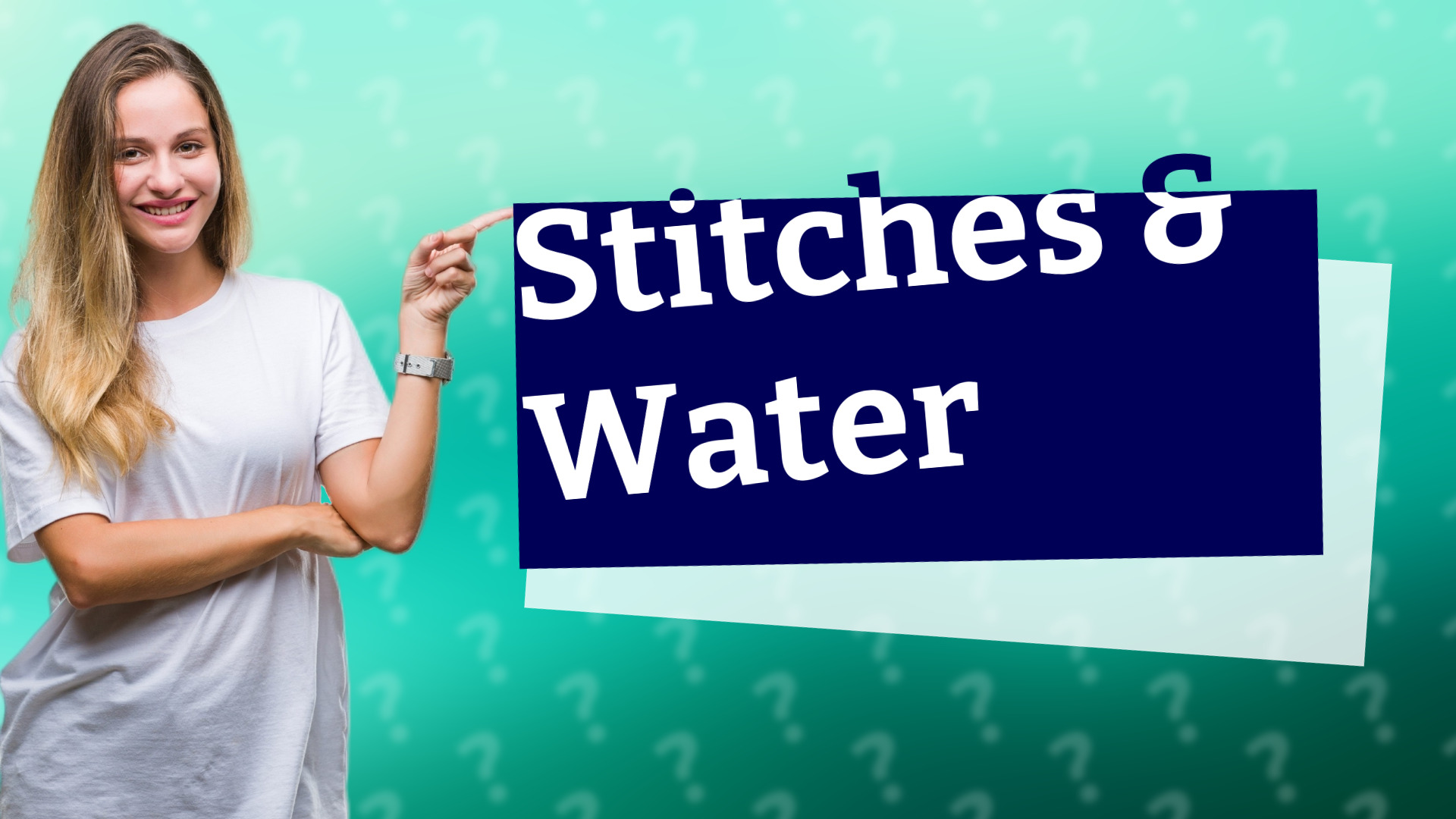 Stitches & Water
