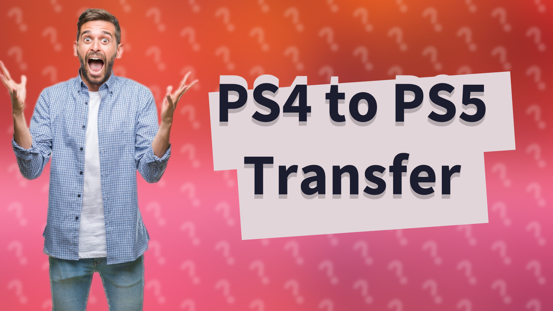 PS4 to PS5 Transfer