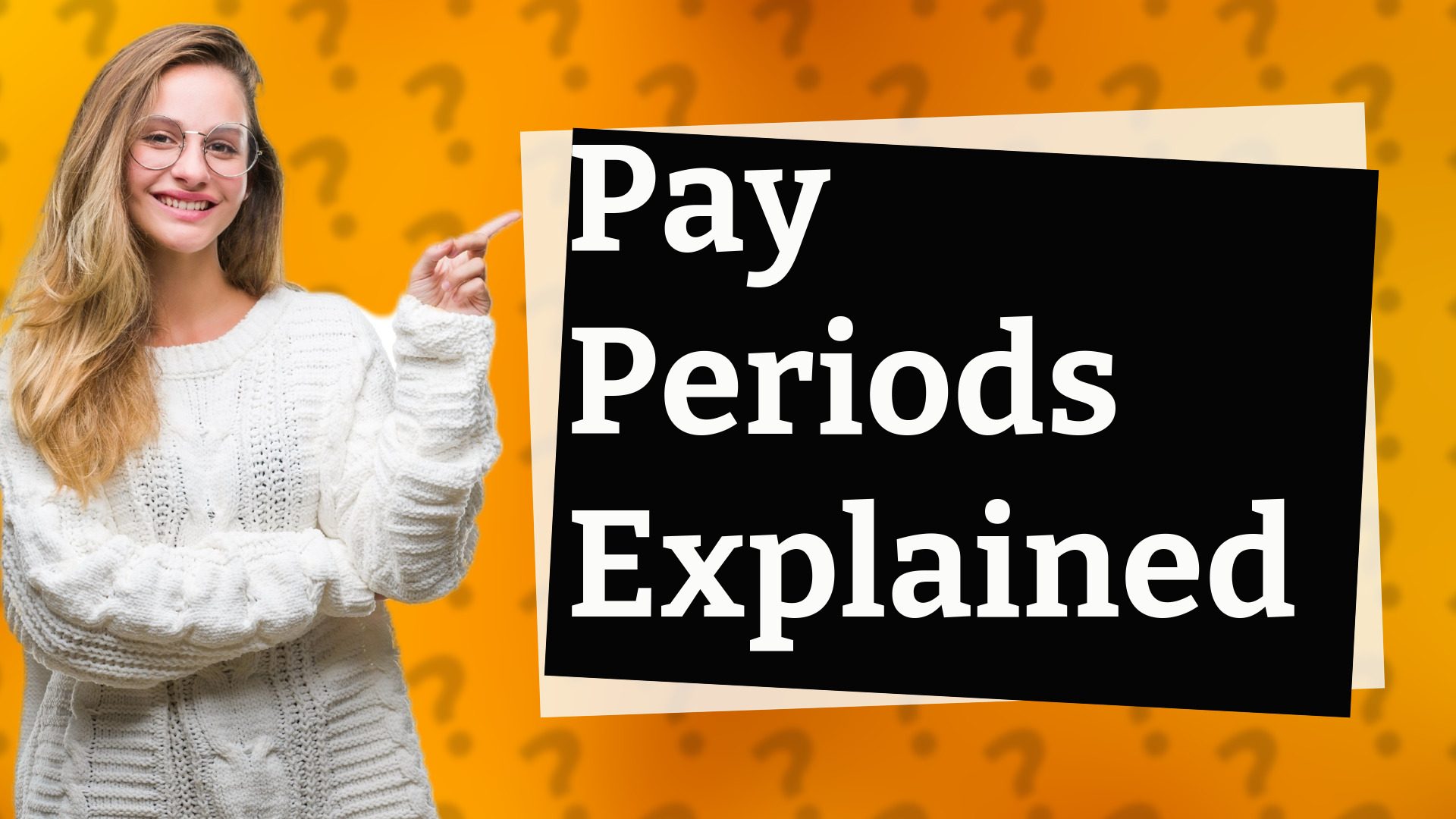 Pay Periods Explained