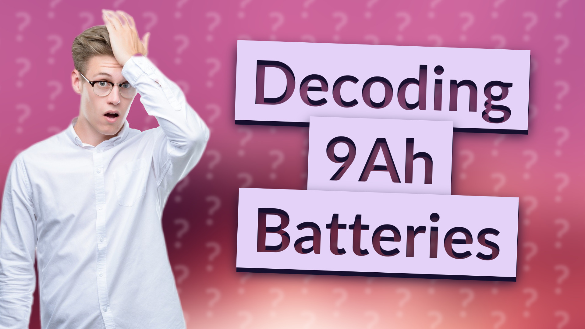 Decoding 9Ah Batteries