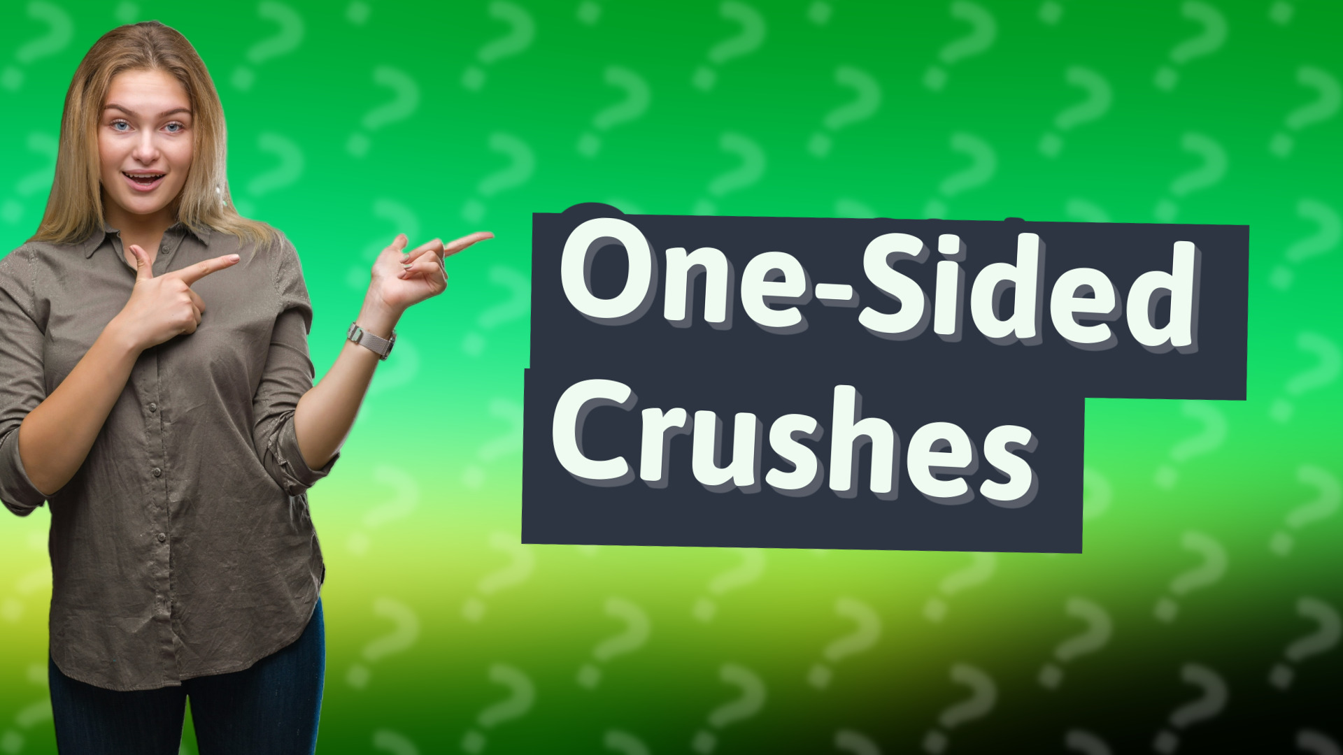 One-Sided Crushes