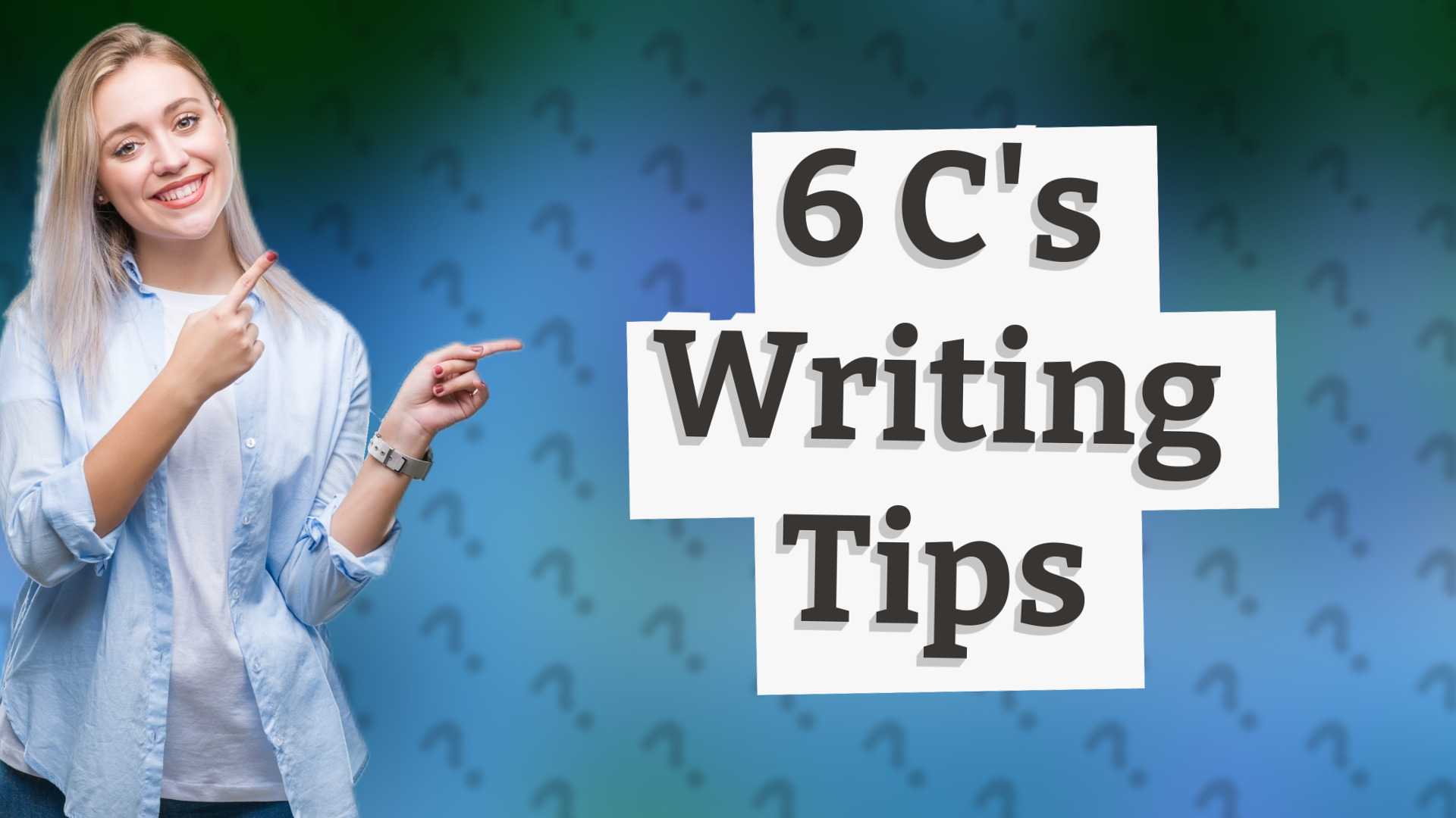 6 C's Writing Tips