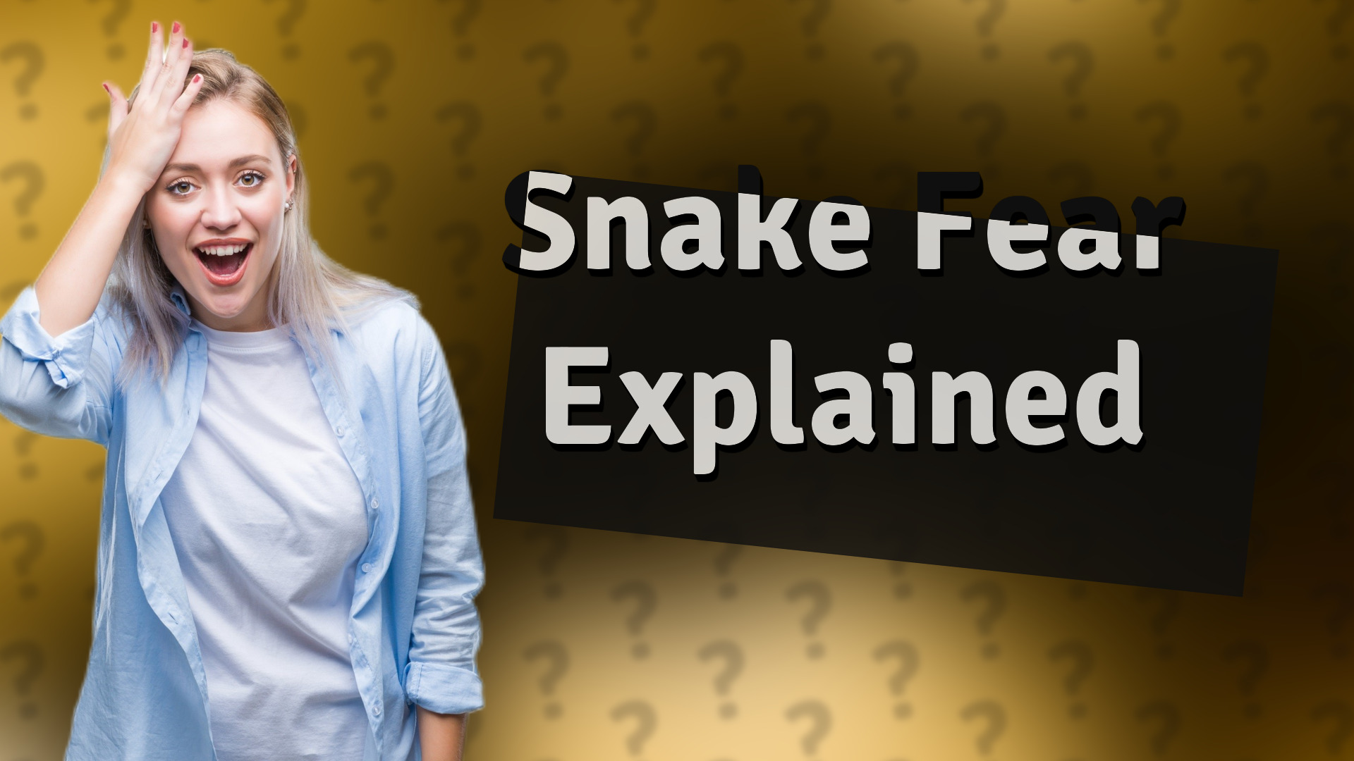 Snake Fear Explained