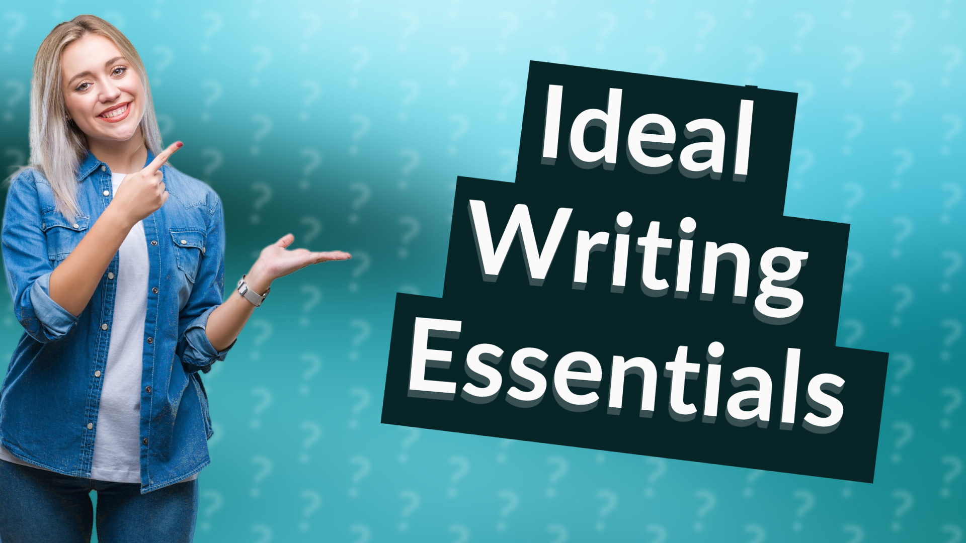 Ideal Writing Essentials