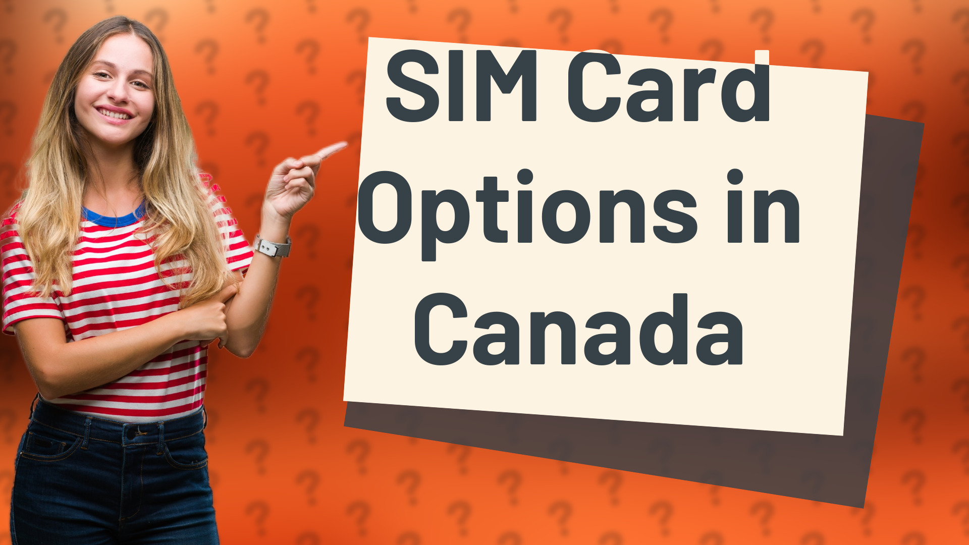 SIM Card Options in Canada