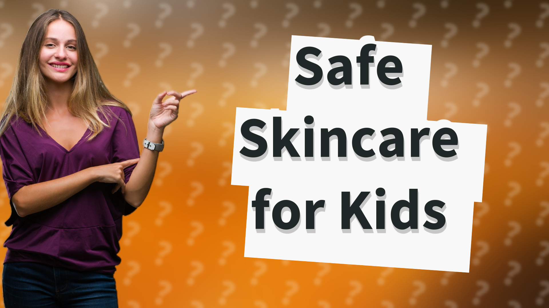 Safe Skincare for Kids