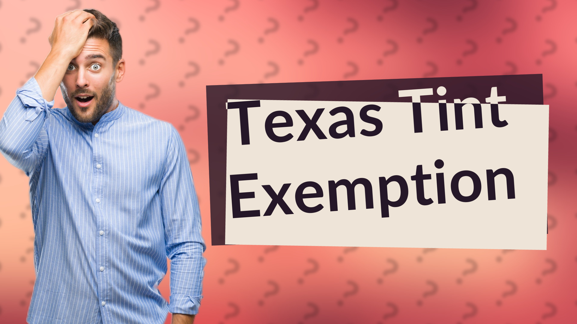 Texas Tint Exemption