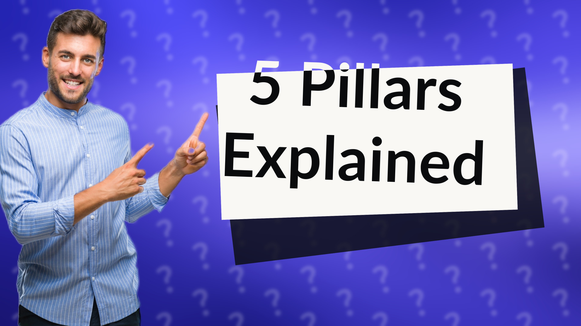 5 Pillars Explained