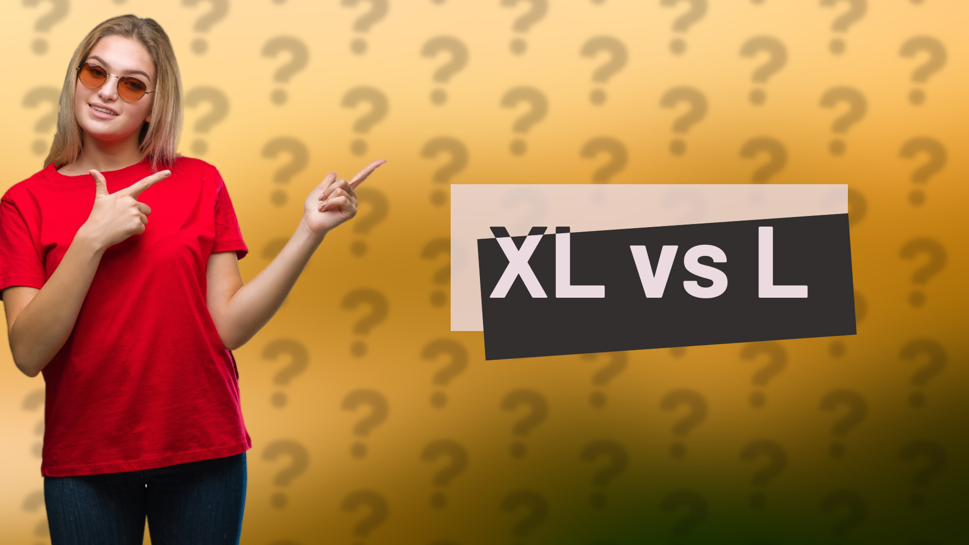 XL vs L