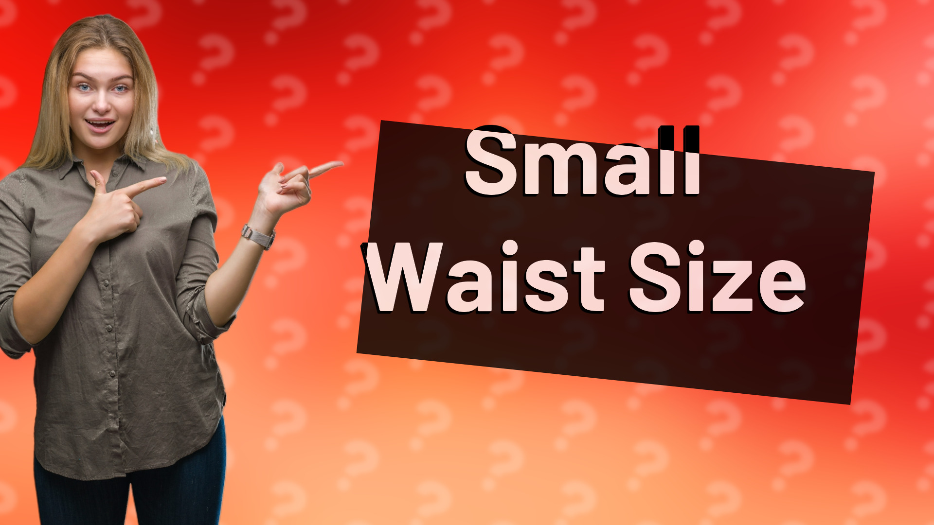 Small Waist Size