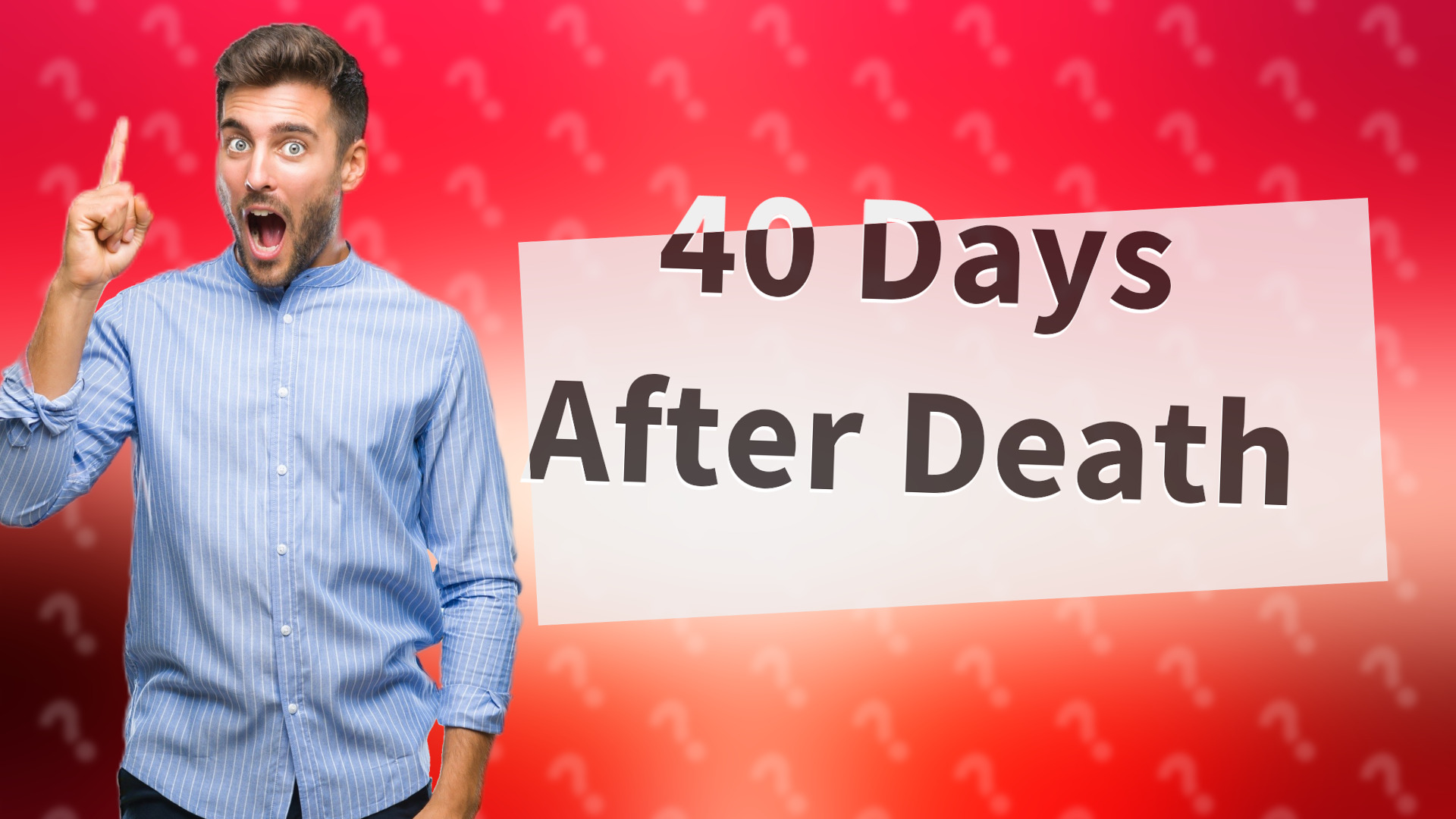 40 Days After Death