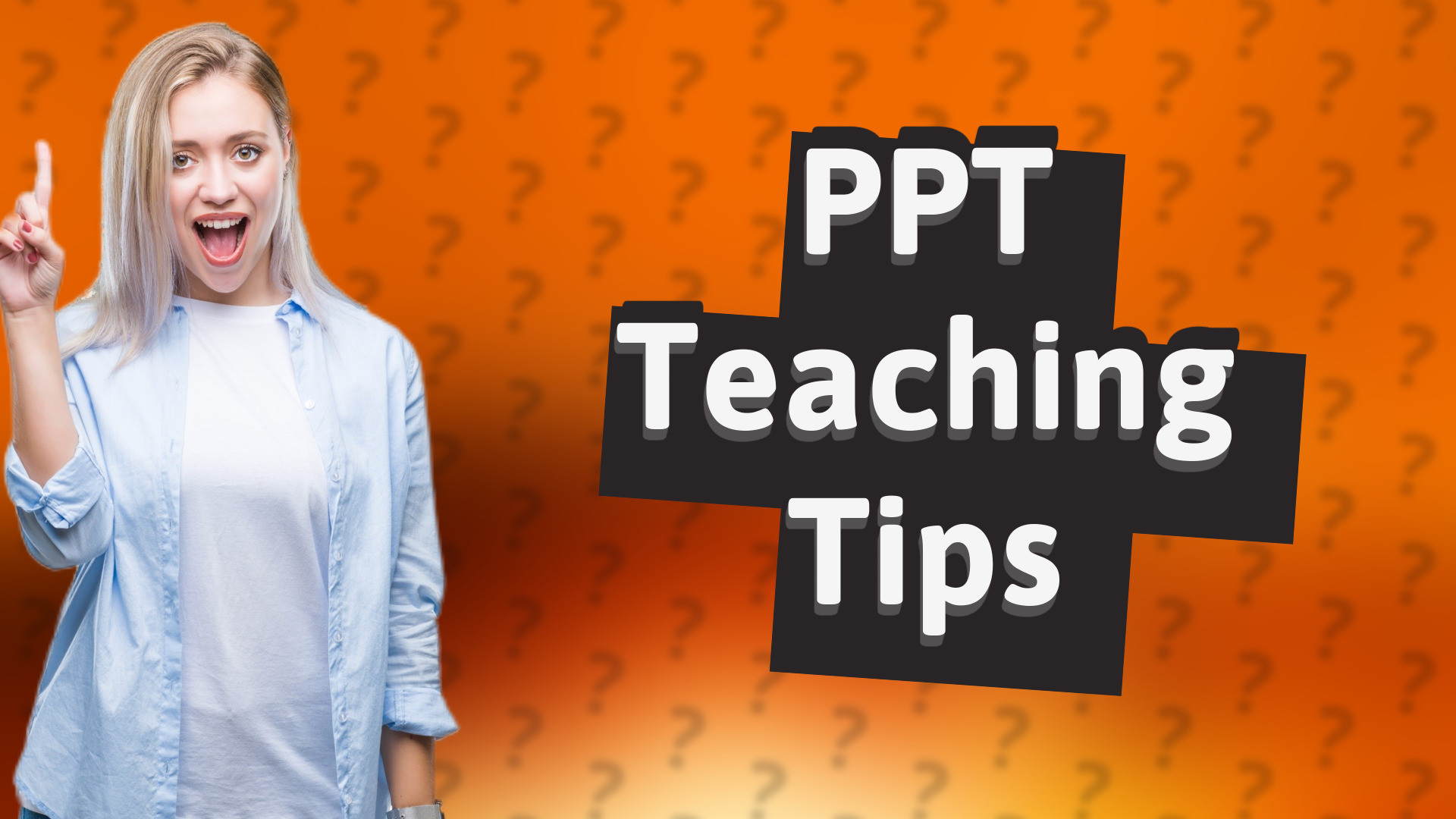 PPT Teaching Tips