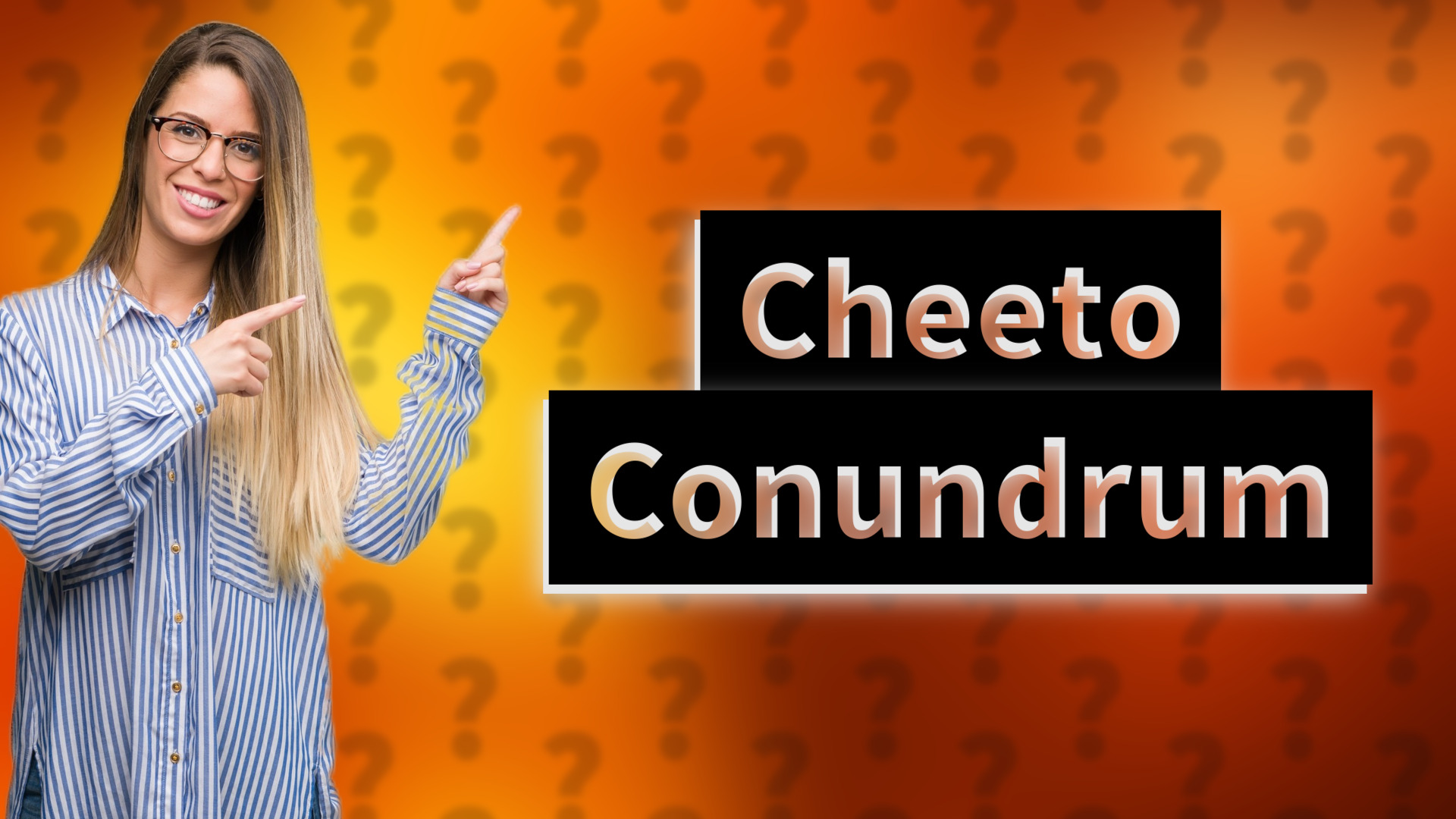 Cheeto Conundrum