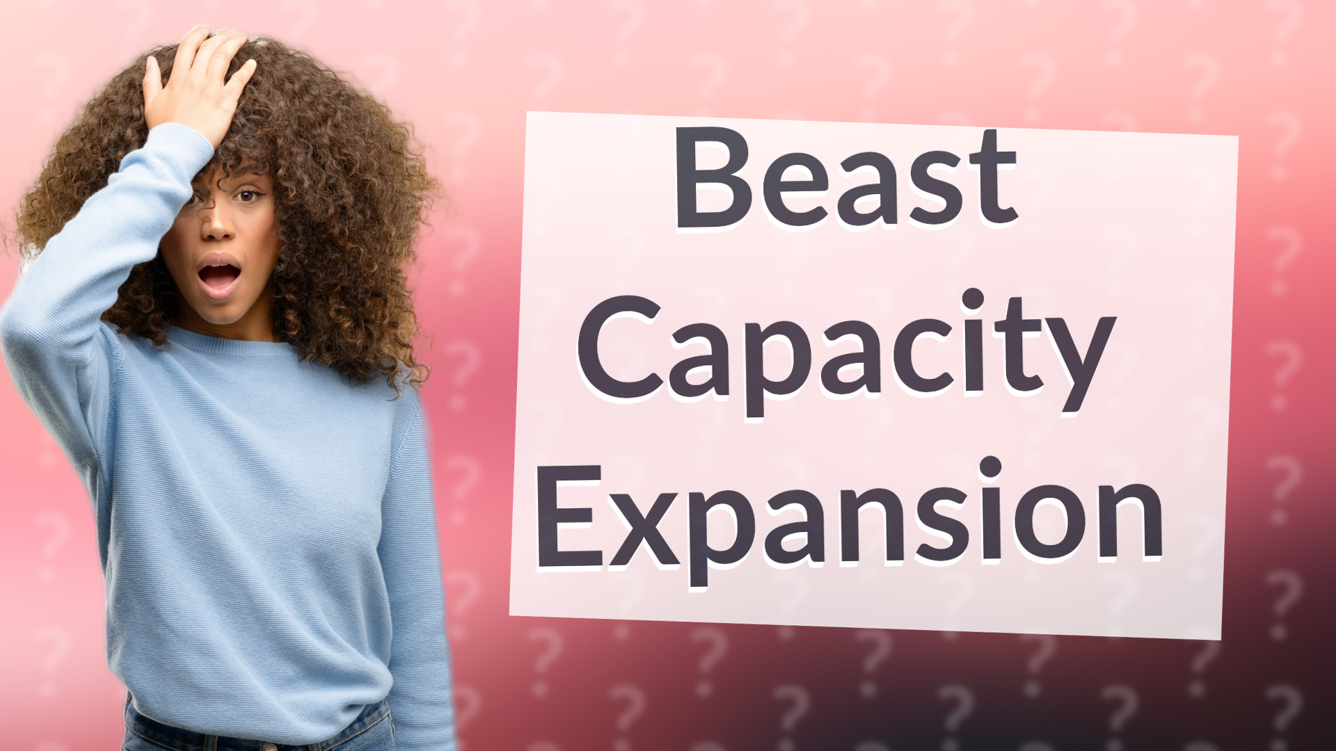 Beast Capacity Expansion