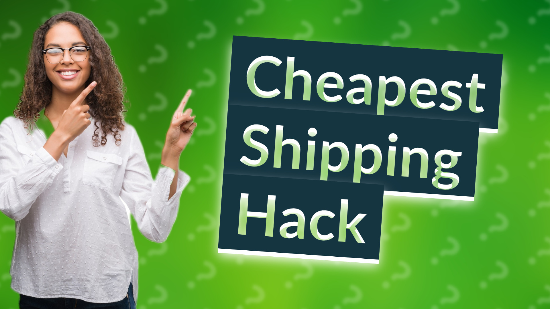 Cheapest Shipping Hack