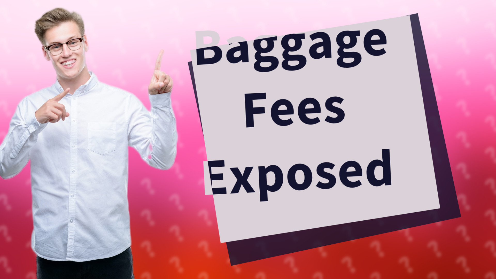 Baggage Fees Exposed