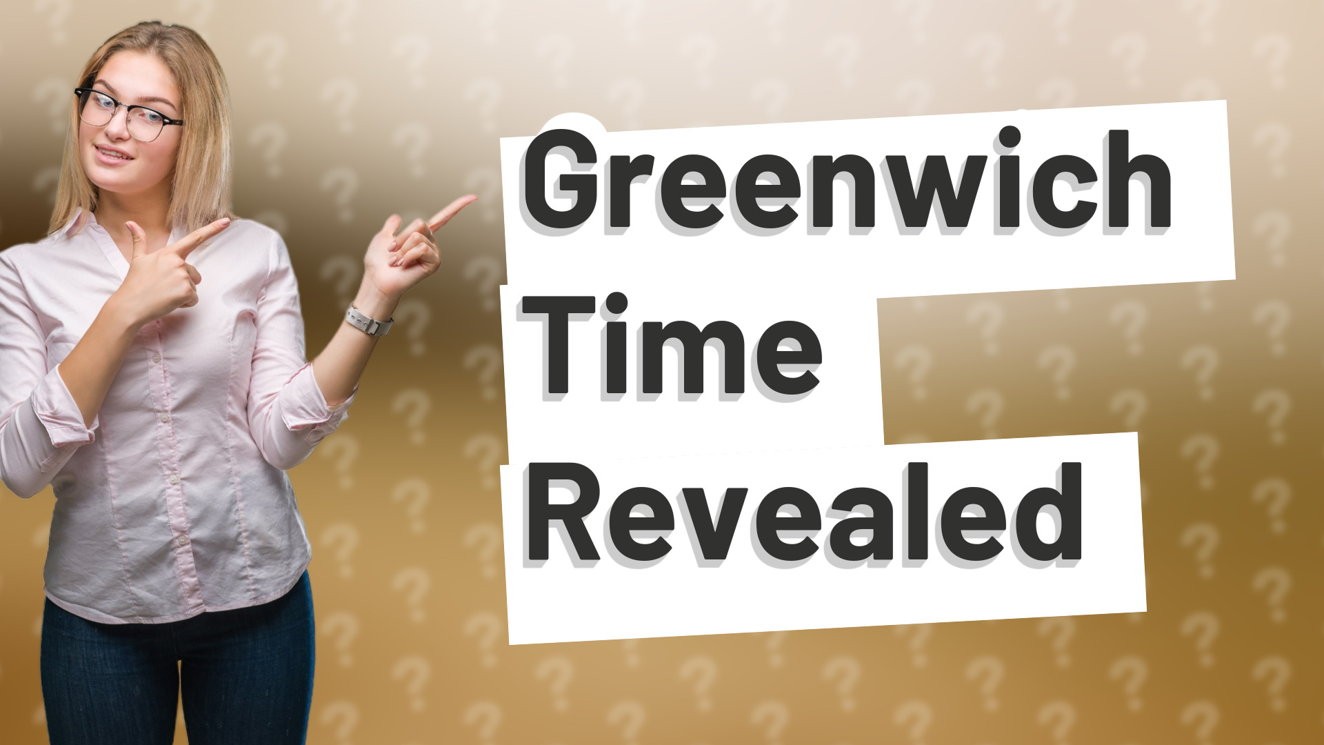 Greenwich Time Revealed