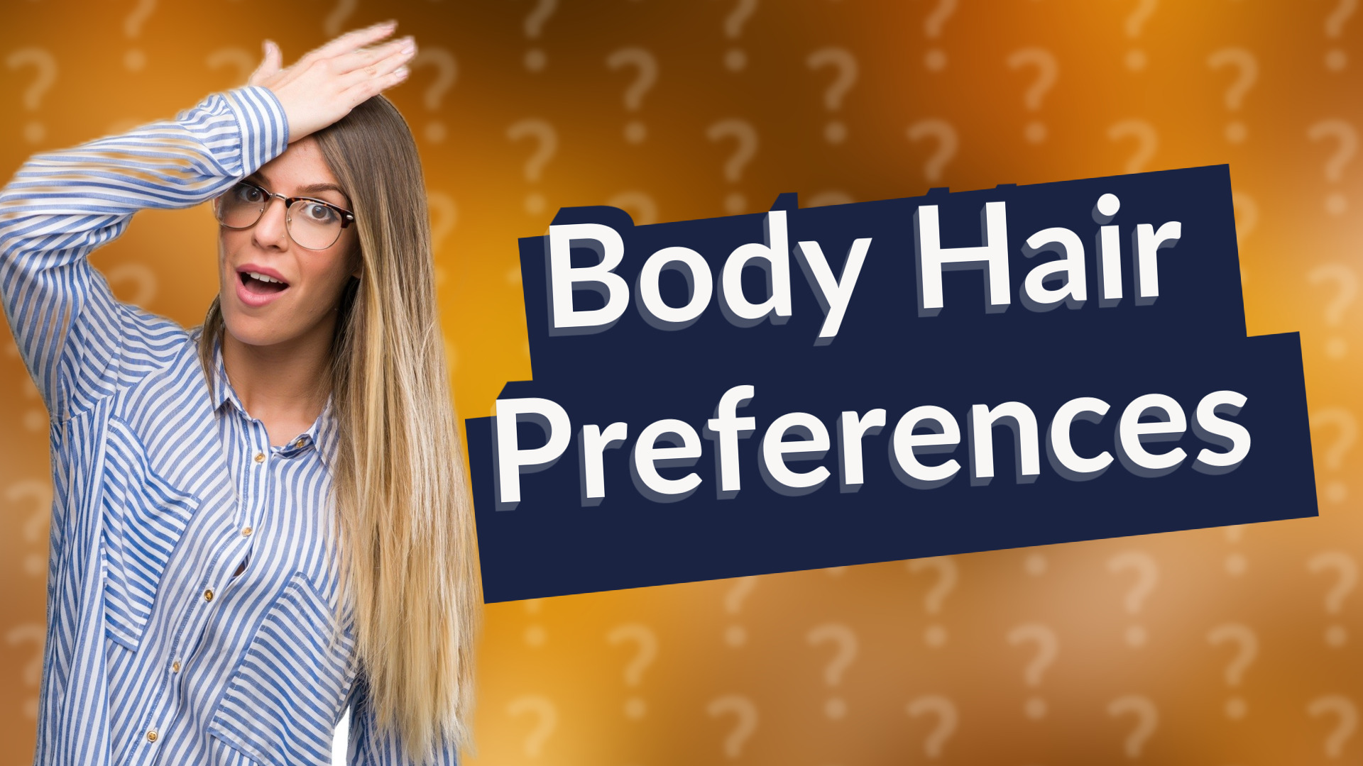 Body Hair Preferences