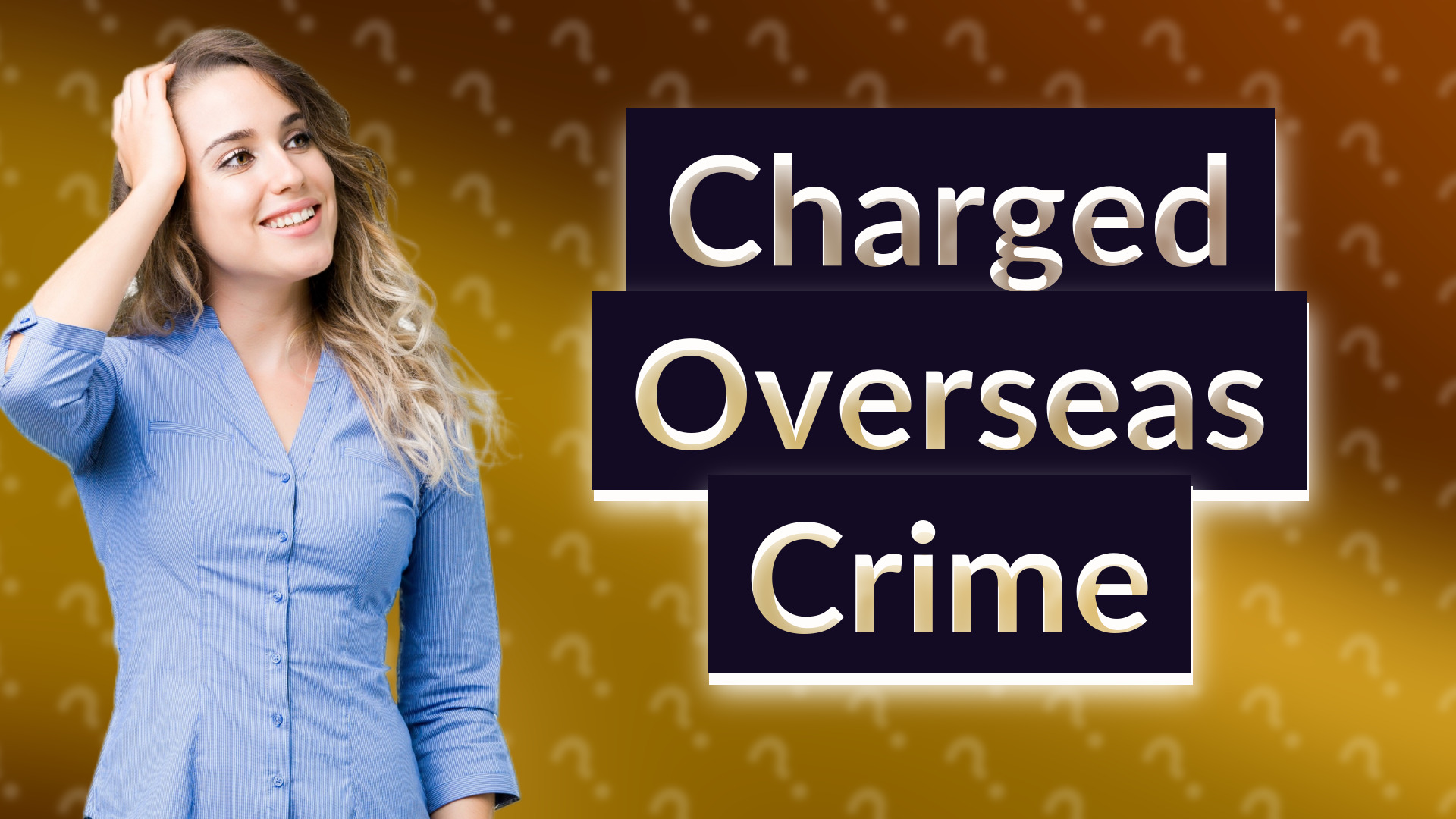 Charged Overseas Crime