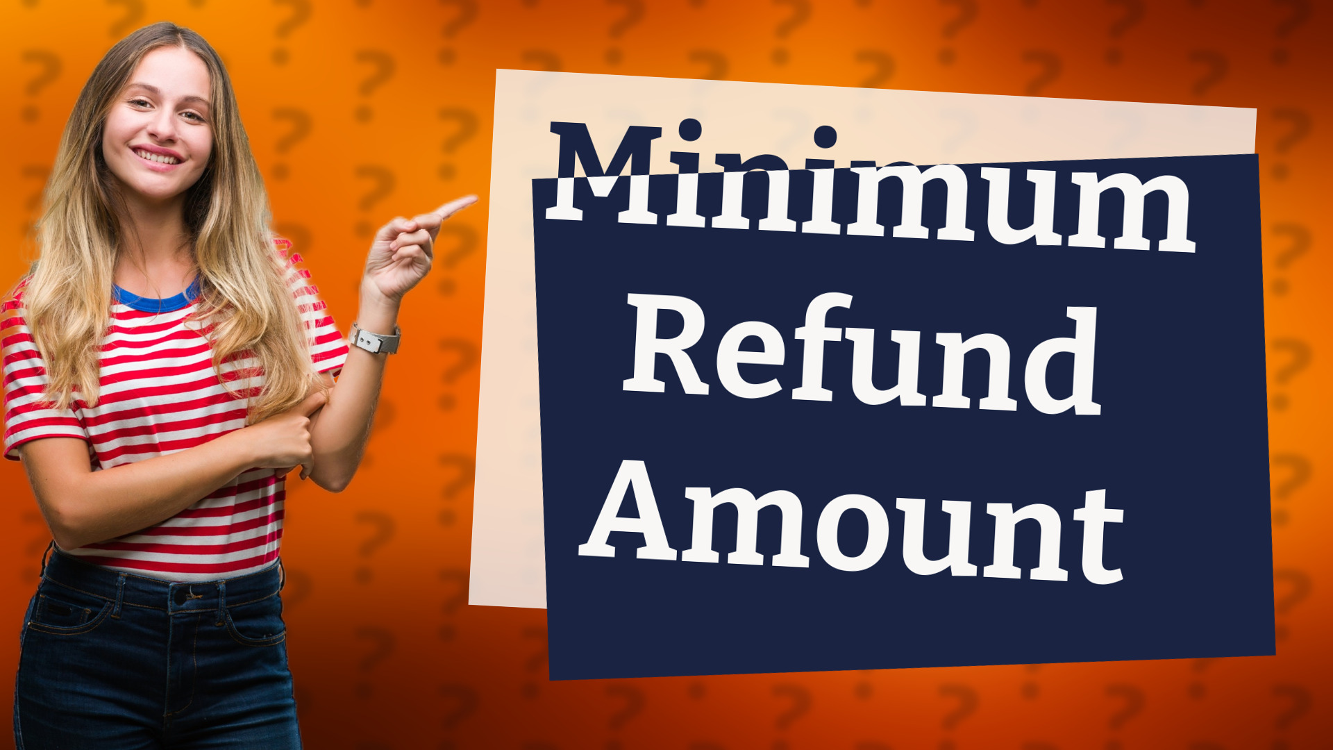 Minimum Refund Amount