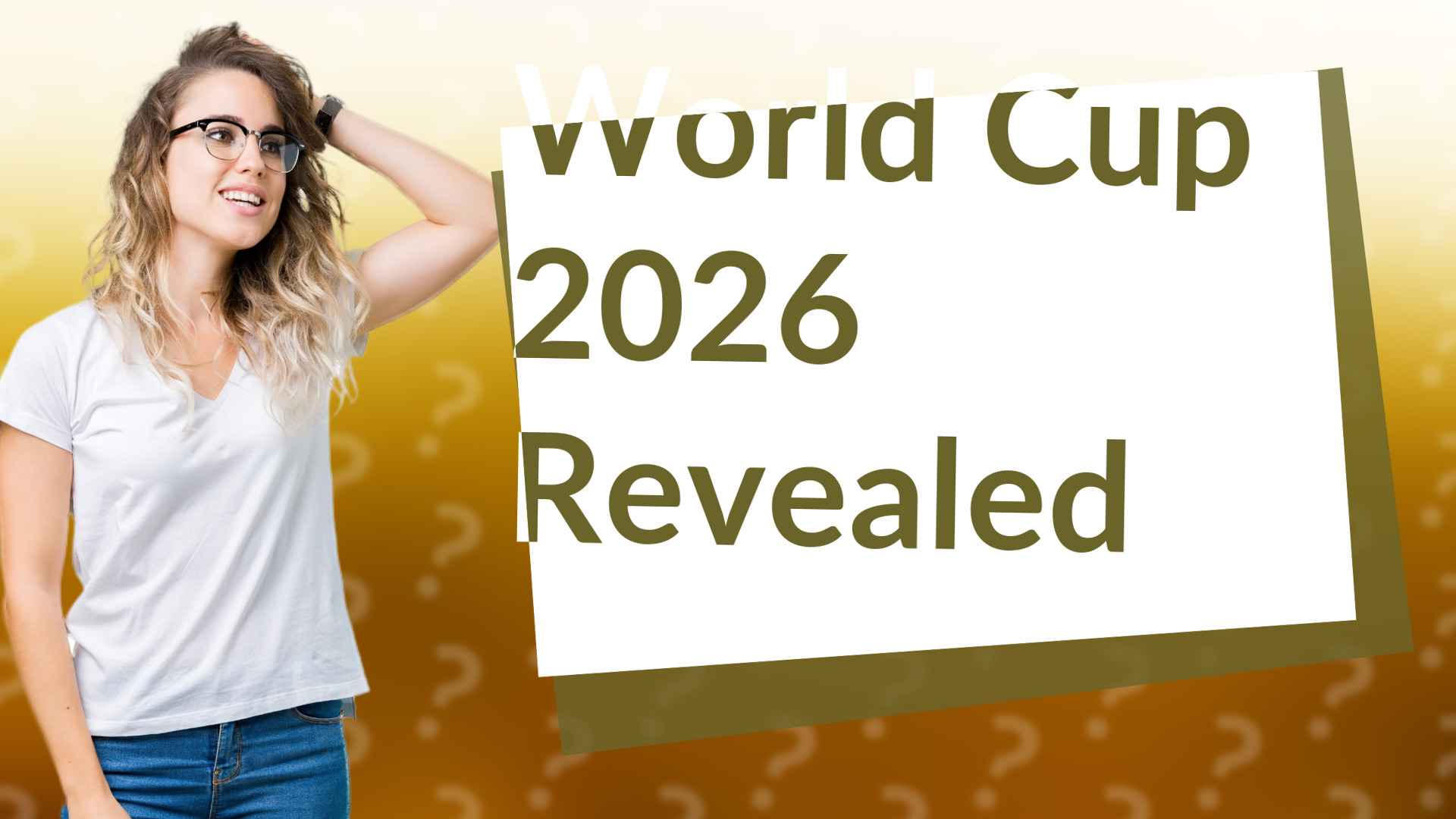 World Cup 2026 Revealed